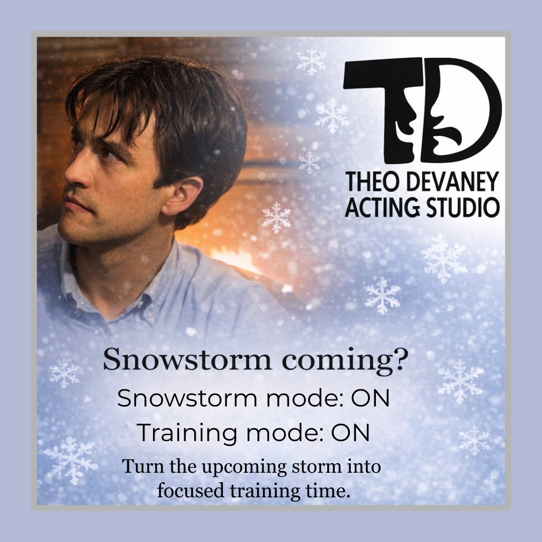 With a snowstorm coming, turn the upcoming storm into focused training time. Stay safe inside and continue developing your acting skills.
#snowstorm #TheoDevaneyActingStudio #actorsofinstagram #actingskills #Netflix Theodevaneyactingstudio.com