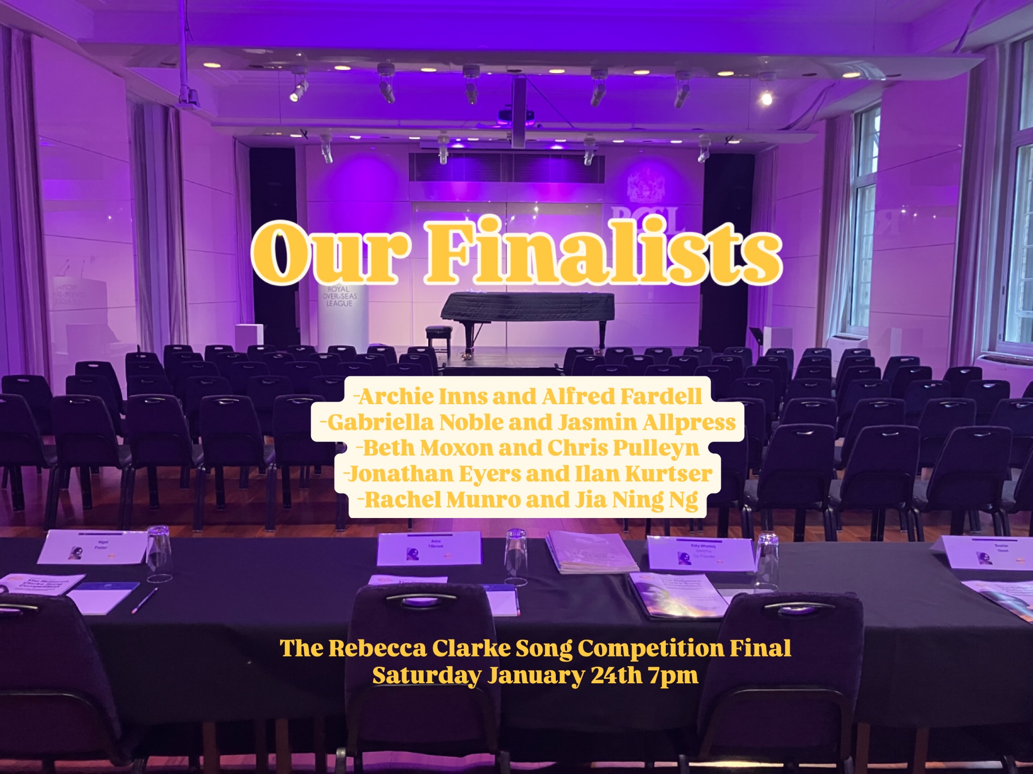 An astonishing day at the semi finals of the Rebecca Clarke Song Competition. Such a high standard across the board, and a painfully difficult decision for the panel. Thank you to everyone who entered and for the thought and time put into their programmes, and their excellent performances in these first rounds. Thank you also to those who came today. We were thrilled to have so many there.
More info to come tomorrow about timings and programmes, but for now a huge congrats to our finalists. We’re so excited for Saturday.
Please join us for the final. 7pm on Saturday 24th January at the Royal Overseas League.