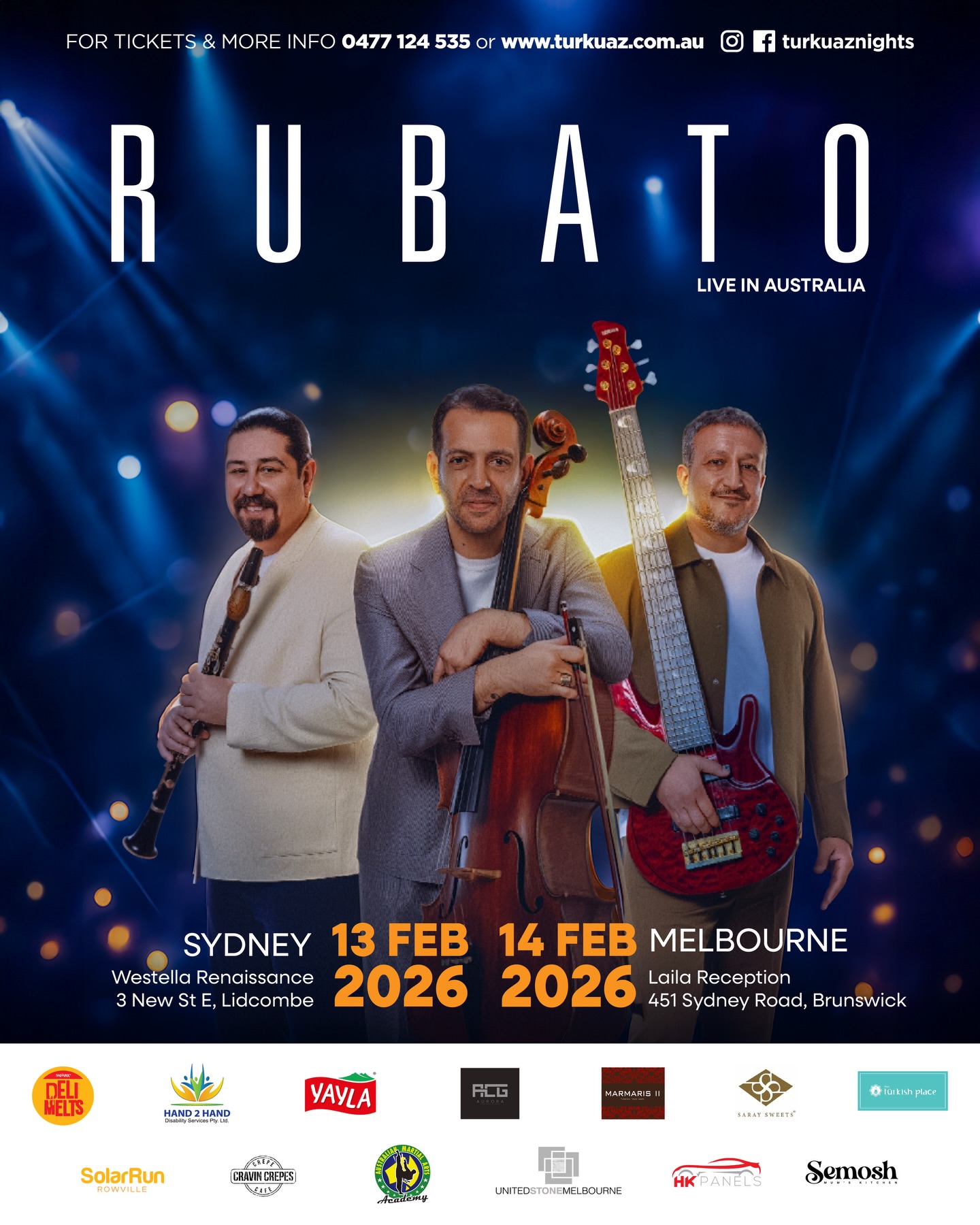 🎶🇦🇺 RUBATO – LIVE IN AUSTRALIA 2026 🇦🇺🎶
After their sold-out Australian tour in 2022, Rubato returns by popular demand for an unforgettable Australian tour, delivering a 100% LIVE performance with their full band and complete crew.
✨ This is a premium dinner & show experience 😍 enjoy a beautifully curated full-course dinner while being immersed in the emotion, elegance and musical mastery that only Rubato can deliver. A night where fine dining meets world-class live music. 🎻🍽️🎶
📍 Sydney — 13 February 2026
📍 Melbourne — 14 February 2026
🎟️ Tickets available via www.turkuaz.com.au
📩 DM the Turkuaz team on Instagram or Facebook for enquiries
📞 Call or WhatsApp 0477 124 535
Two cities. Two unforgettable nights. One exceptional dinner & show experience.
BU GECE KAÇMAZ!