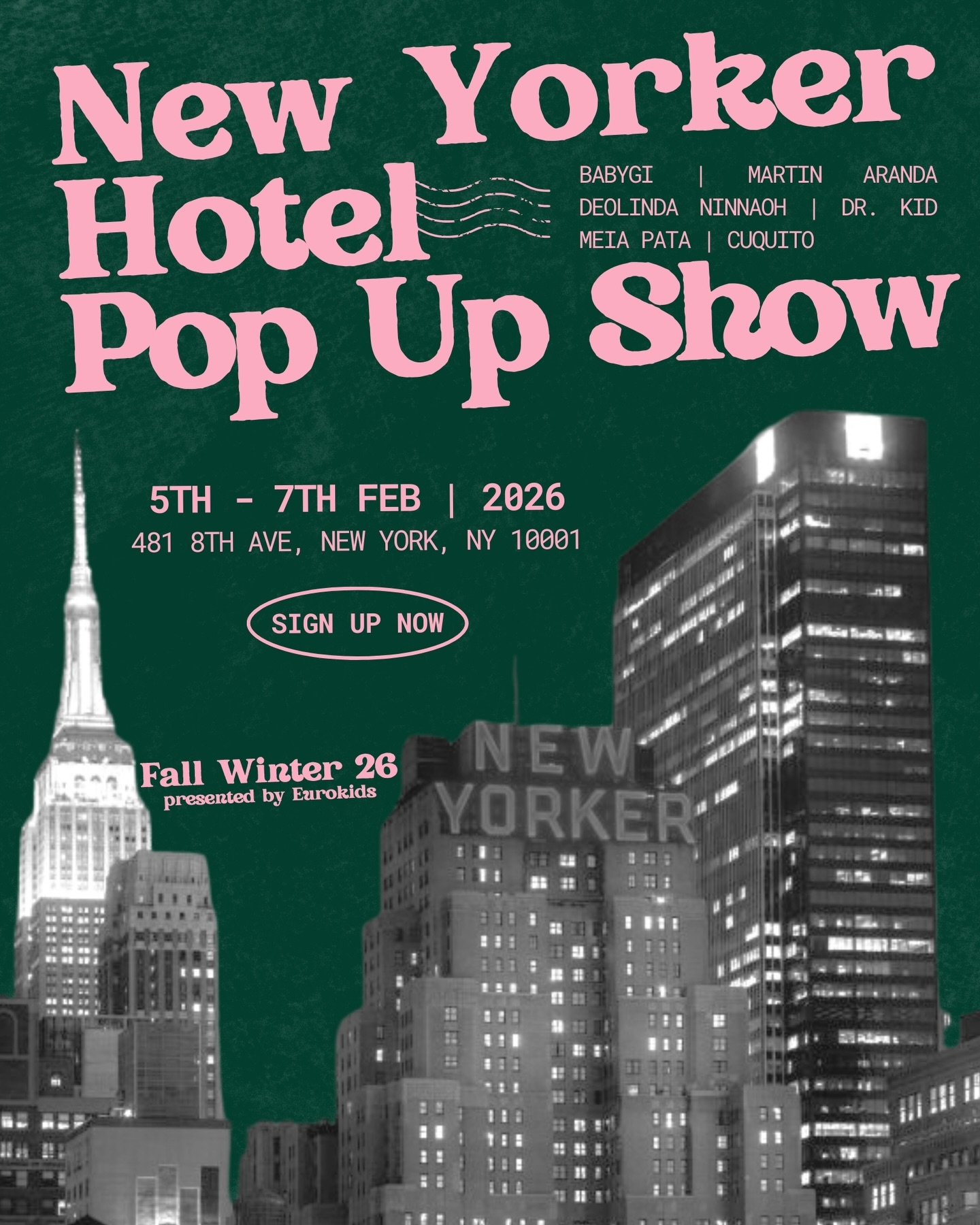 🏨 NEW YORKER HOTEL
📍 New Yorker Hotel ✨
🗓️ February 5–7
Three days in NYC 🗽
Join us at the New Yorker Hotel to preview Fall / Winter 2026, catch up with the brands, and see what’s new for the season ahead 🤍
Brands showing:
@babygi_newborn • @martinaranda1965 • @deolindaandyou • @ninnaoh_official • @dr.kid_ • @meiapata • @cuquitozapatitos
We’d love to see you — book your visit ✨
#eurokids #nyc # #fw26 #popupshow kidsfashion