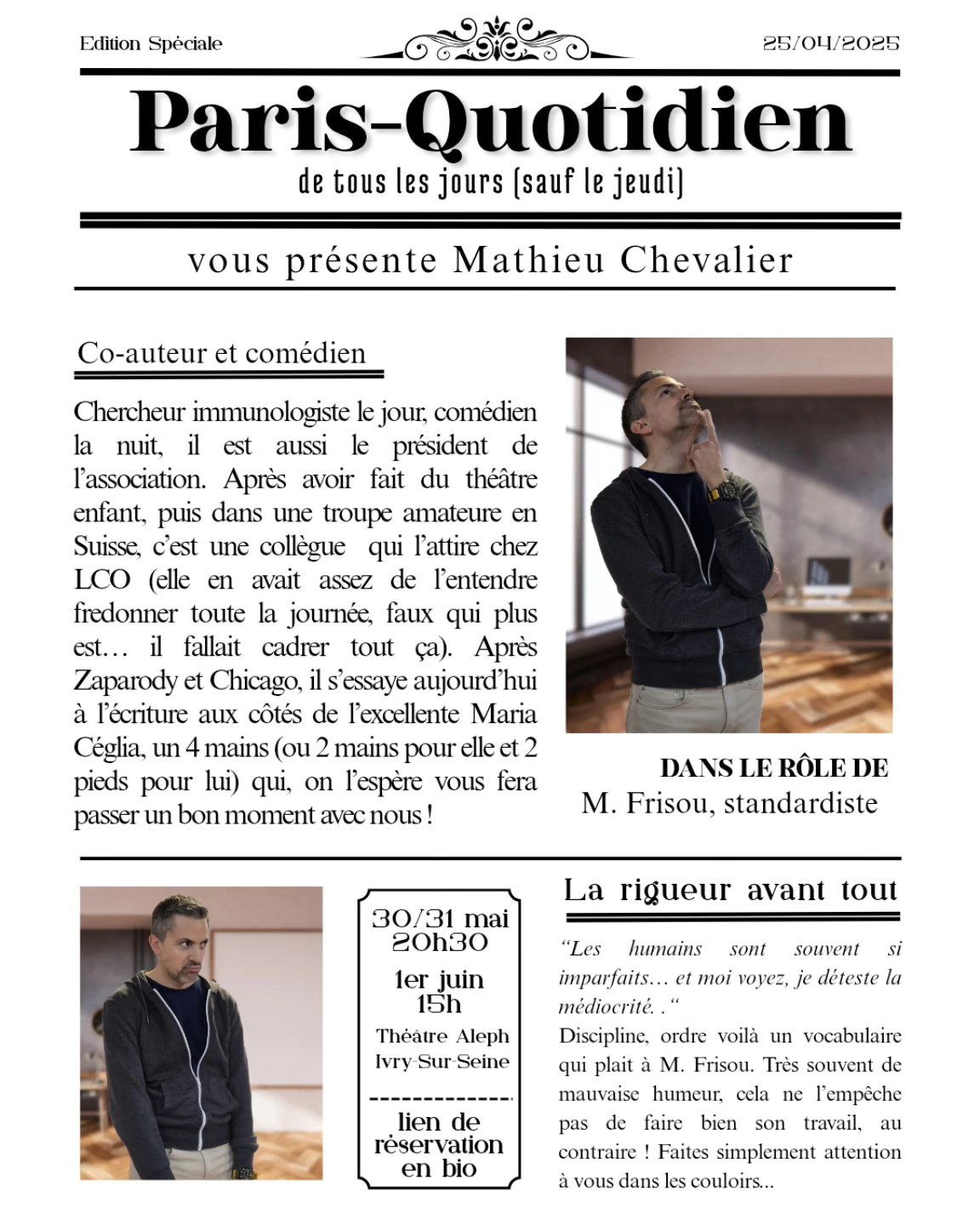 Continuons le tour de table avec @matze_che co-auteur du spectacle que vous retrouverez dans le rôle de M. Frisou.
Lyonnais d’origine, il a fini par migrer à Paris (à peu près légalement) et s’est fait embarquer par l’ancienne présidente de l’association à qui il a allègrement volé la place. Son ego démesuré ne pouvait supporter l’aura de la sus-nommée (so long @margauxgarz !)
Venez découvrir la voix au bout du téléphone les 30, 31 mai & 1er juin prochains au @_theatrealeph à Ivry !
#comédiemusicale #acteur #standardiste #journal