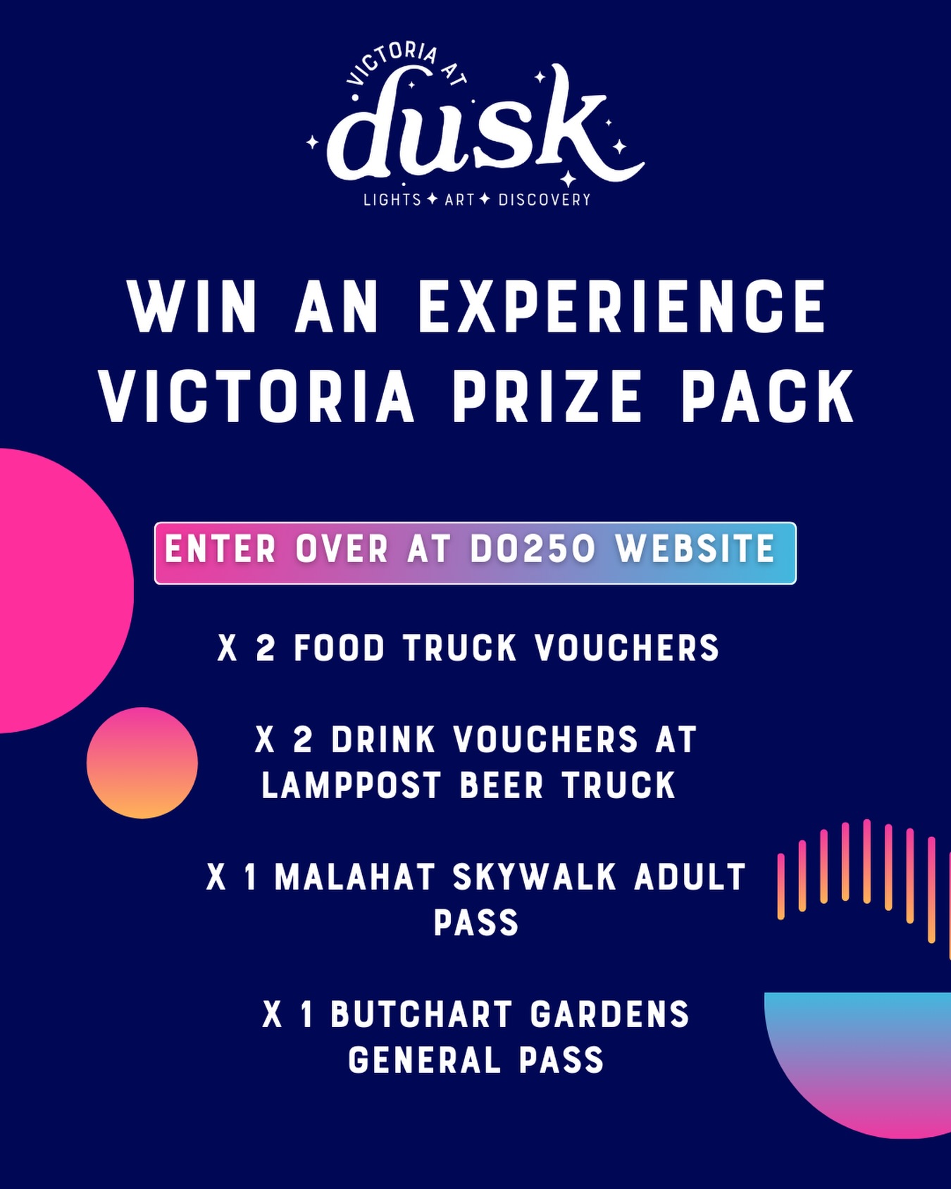 ✨ Win the ultimate Victoria experience ✨
Enter for a chance to win a price pack featuring Victoria at Dusk experiences AND local Victoria favourites you can enjoy beyond the event!
🎁 Prize Pack includes:
X 2 Food Truck Vouchers
X 2 Drink Vouchers at the @lamppostvictoria Beer Truck
X 1 @malahatskywalk Adult Pass
X 1 @thebutchartgardens General Admission Pass
Enter now via link in bio!
#victoriaatdusk #victoriabccanada #victoriabc #victoriabcevents #vancouverisland