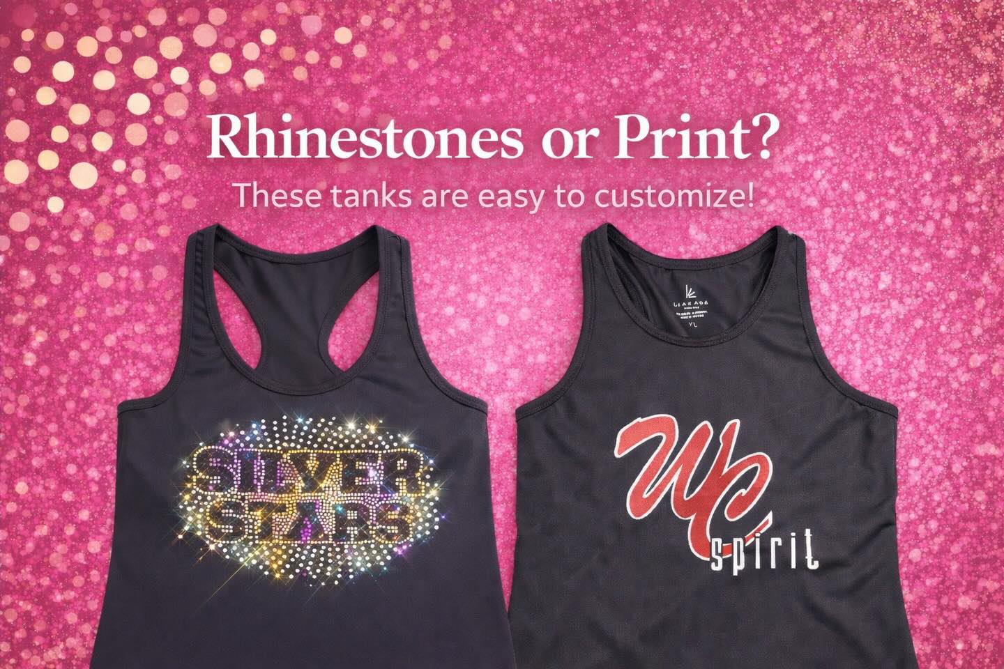 Can’t decide on rhinestones, print, or embroidery? ✨
Good news — you don’t have to!
We offer multiple customization options to make team tanks truly your own 💖