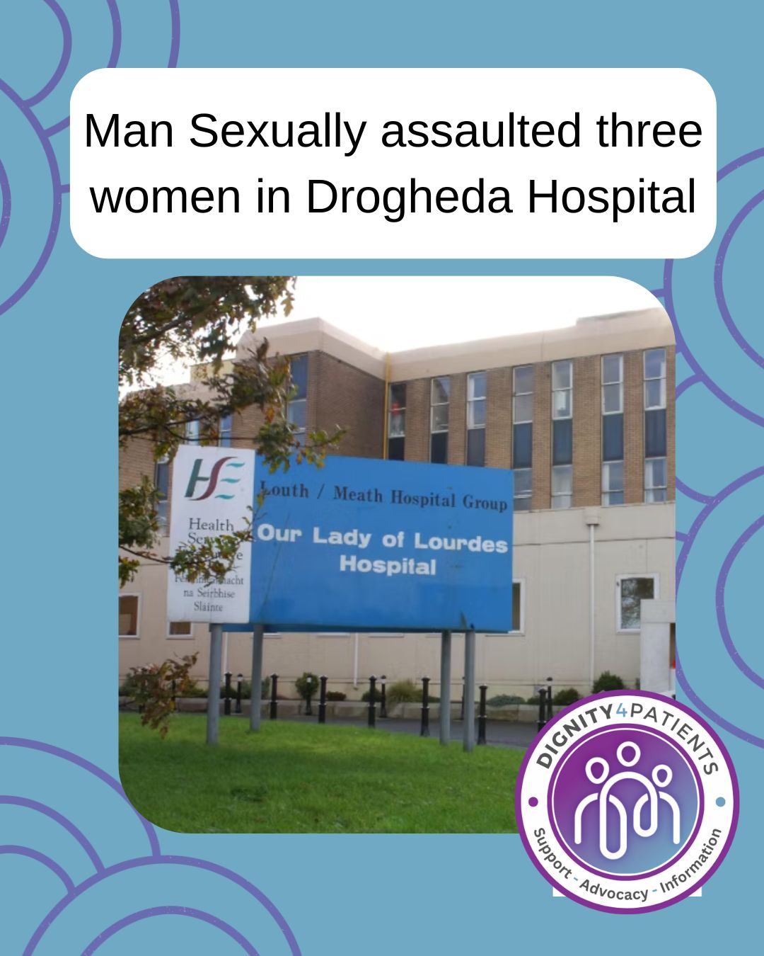 A case heard by the court raises questions surrounding security and safety protocols within Our Lady of Lourdes Hospital, Drogheda. While the patient’s history was unknown at the time, it is deeply concerning that the patient was able to wander the halls unchecked and sexually assault three individuals.
Effective hospital sexual assault security protocols must bridge the gap between medical care and criminal justice; combined with better training to aid staff in identifying, documenting, and reporting incidents of sexual misconduct; not just training in reactive measures, but proactive measures which include consistent protocols in order to protect both patients and staff alike.
To read more:
https://www.dignity4patients.org/post/man-sexually-assaulted-three-women-in-drogheda-hospital
#PatientProtections #StopSexualAbuse #effectiveinvestigations #patientsafety #Dignity4Patients