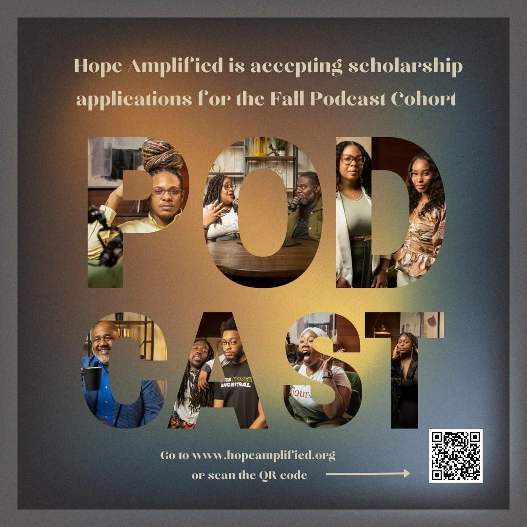 If you missed our Intro Session yesterday, we announced that Hope Amplified is now accepting scholarship applications for the Fall Cohort.