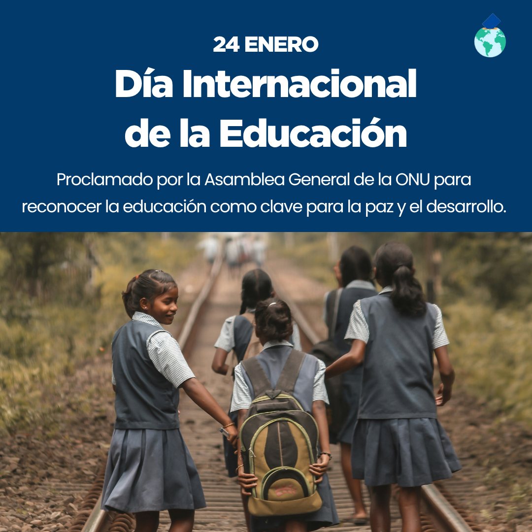 📍 24 de enero - Dia Internacional de la educación
La educación es un derecho humano, un bien público y una responsabilidad colectiva. Sin una educación de calidad, inclusiva y equitativa para todos y de oportunidades de aprendizaje a lo largo de toda la vida, los países no lograrán alcanzar la igualdad de género ni romper el ciclo de pobreza que deja rezagados a millones de niños, jóvenes y adultos.