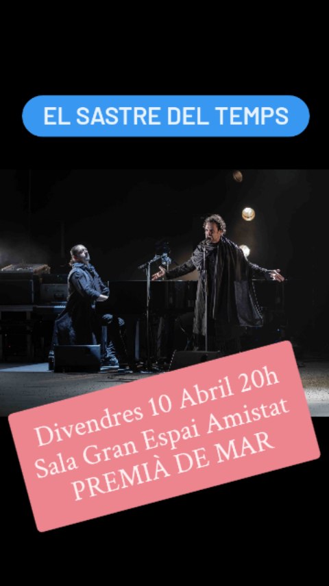🎭🎶 La música i la literatura es donen la mà en un espectacle únic! ⏳✨
Dins la XIV Temporada de Música de l’Espai l’Amistat de Premià de Mar, arriba:
🧵 EL SASTRE DEL TEMPS
📅 Divendres 10 d’abril
⏰ 20 h
📍 Espai l’Amistat · Premià de Mar
C/ de Sant Antoni, 60
🎹 Carlos Bianchini (piano i compositor)
🎤 Arnau Lobo (cançó)
🎙️ Veu en off: Jordi Boixaderas
📖 Una posada en escena que fusiona literatura, música i tecnologia, basada en el text original de l’escriptora mataronina Núria Serra (La veritable història del temps, Ed. Círculo Rojo, 2025).
🚀 Un viatge sonor i visual que reflexiona sobre el valor del temps i ofereix una mirada tecnològica i futurista del Carpe Diem.
🎟️ Entrades:
💻 Web del teatre i més info + compra de localitats:
👉 https://espailamistat.cat/programacio/el-sastre-del-temps/
🏛️ Taquilla:
🕕 Dilluns 18.00 – 19.30 h
🕕 Divendres 18.00 – 20.00 h (només targeta 💳)
💶 Preus:
• 11 € anticipada
• 13,50 € dia del concert
• 10 € gent gran
• 8 € joves
🎫 Abonament: 48 € (6 concerts)
#ElSastreDelTemps #EspaiLAmistat #PremiàDeMar #MúsicaEnDirecte #TeatreMusical CarlosBianchini ArnauLobo AgendaCultural ⏰🎼