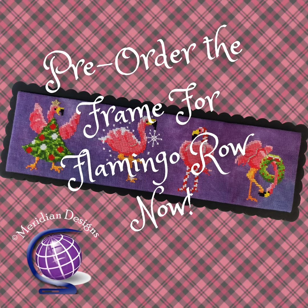 The frame for Flamingo Row also sold out quickly at Needlework Galleria. We are now accepting pre-orders for more.
The new frames, however, will be a bit bigger than pictured. This will allow for a decorative border to be added behind the design. PM if you have questions.
Check out the listing at meridianxstitch.com
#meridianxstitch #meridiandesigns
#crossstitch #crossstitchdesigner
#crossstitching #crossstitchersofinstagram #crossstitchpatterns #xstitchpattern #xstitching #xstitcher #stitchersofinstagram
#xstitch #xstitchersofinstagram #puntodecruz #puntocroce #korssting #kreuzstich #pointdecroix
#needlework #crossstitchlover #crossstitchland #crossstitchlove #crossstitchingisbadass #stitchersgonnastitch #dmcembroidery #lovecrossstitch #xstitchaddict
#crossstitchaddict