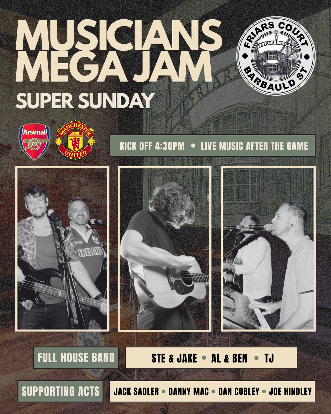 🎸⚽️ Join us for SUPER SUNDAY at Friars
Arsenal VS Man United on the big screen, followed with a Musicians Mega Jam 🎶
Live music from our Full House Band with Ste & Jake, Al & Ben & TJ.
Supporting Acts: Dan Cobley, Jack Sadler, Danny Mac & Joe Hindley
🕟 Kick-off 4:30pm |
🎶 Music after the game
📍 Friars Court, Barbauld St