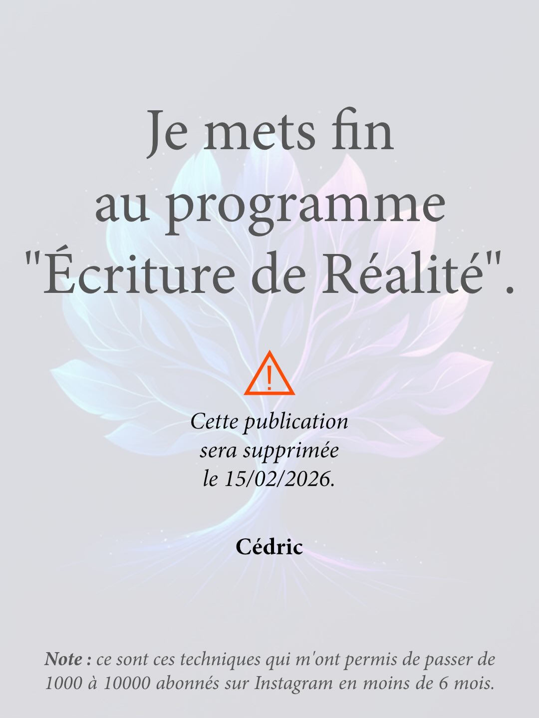 Attention fin du programme « ER » le 15/02/2026.
E.R signifie « Écriture de Réalité », un programme en 3 séances d’1h30 conçu pour favoriser l’émergence d’une nouvelle réalité dans sa vie.
Chaque séance s’occupe ainsi d’une facette de la programmation bien précise : cognitive, neuronale (souvent négligée), énergétique.
Il s’agit d’un condensé des choses que j’ai apprises en hypnose, PNL, DNR (reprogrammation neuronale), énergétique, et de la transmission des principes de création de réalité les plus efficaces que j’ai pu expérimenter (et qui m’ont aider à passer de 1000 à 10000 abonnés sur Instagram en moins de 6 mois).
Le programme peut se faire en présence ou en visio.
Toutes les infos sur mon site pour encore quelques jours : https://www.hypnose-pnl.com/ecriture-de-realite
Ensuite je supprime la page ainsi que cette publication.
Seul l’engagement doit avoir eu lieu avant le 15/ 02/2026, les séances peuvent être étalées dans le temps.
A bientôt !
Cédric