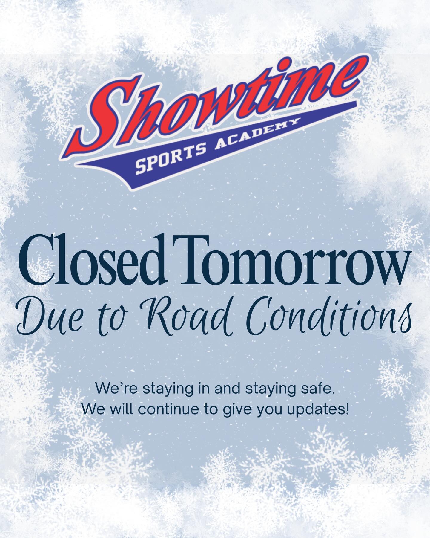 We will continue with updates. Stay safe and warm.