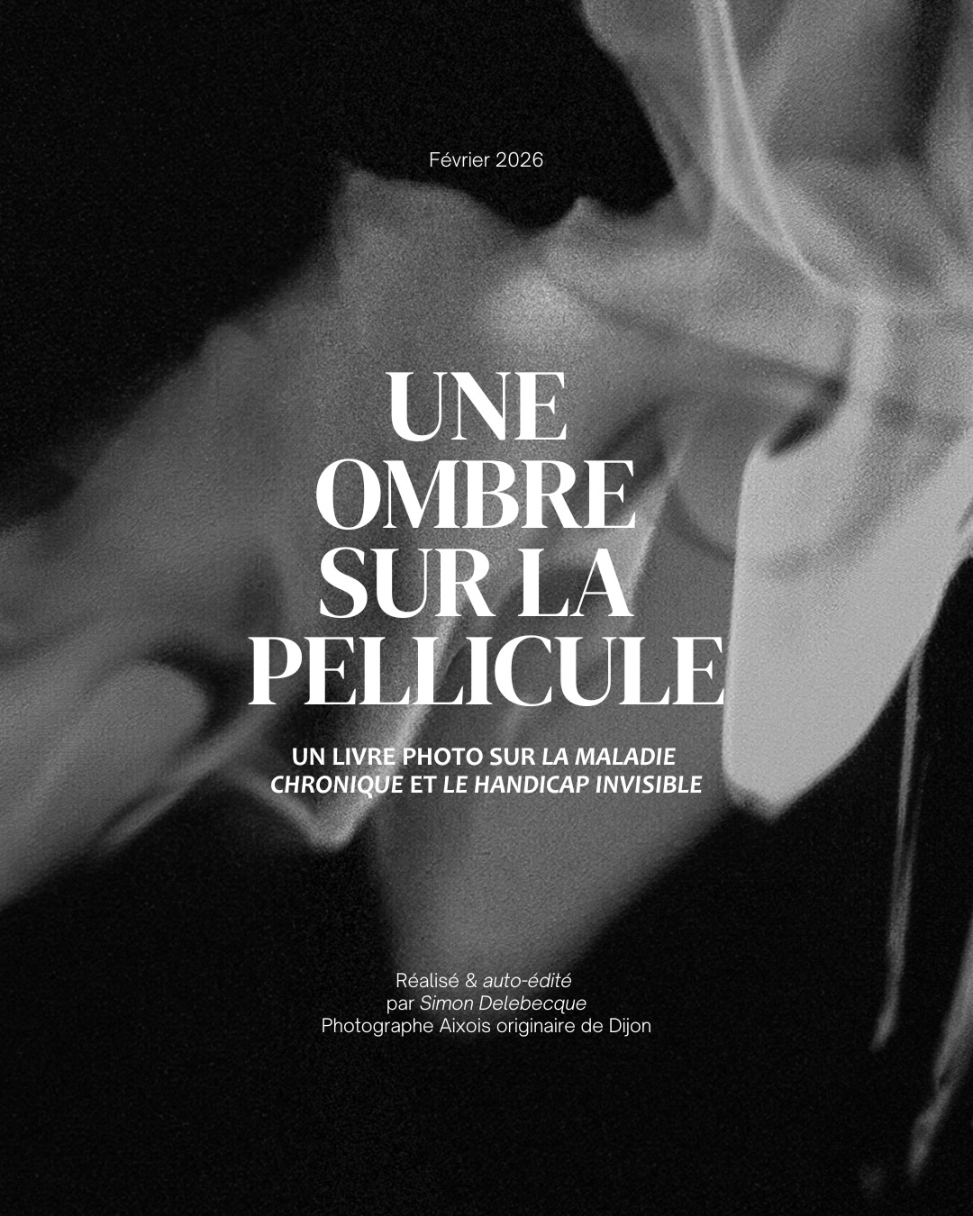 📸 Ça y est. Je peux enfin vous l’annoncer : mon livre photo « Une ombre sur la pellicule » sort le 7 février ! 🤎
Né de mon vécu avec une maladie chronique invalidante et le handicap invisible, ce livre ne cherche pas à expliquer. Il cherche à faire ressentir.
🎞️ Chaque image, chaque texte, capte le grain et les contrastes d’une vie brutalement bouleversée. Un voyage intime pour celles et ceux qui vivent ou côtoient ces épreuves. 🖤🤍
👉 Abonne-toi pour suivre les actus et savoir où le trouver (à partir de la deuxième semaine de février.) Tu peux aussi tagguer en commentaire une personne concernée par cette épreuve de vie. 🤎
Simon, Photographe sur Aix-en-Provence & Dijon
—
📩 Mes DM sont ouverts pour toutes vos demandes (presse, asso, ITW, distribution…) ou dossier de présentation du livre.
@millionsmissingfrance
@apresj20_covidlong
@covidlongsolidarite
@carenity_fr
@oyemedia_
@flaix
@nikonfr
@aixmaville
@iciprovence
@france3provencealpes
@les_invisibles_podcast
@balance_ton_handicap_invisible
@petite.mu_
@jaimedijon
@villededijon
@conpassion.media
@laprovence
#HandicapInvisible #MaladieChronique #livrephoto #aixenprovence #dijon