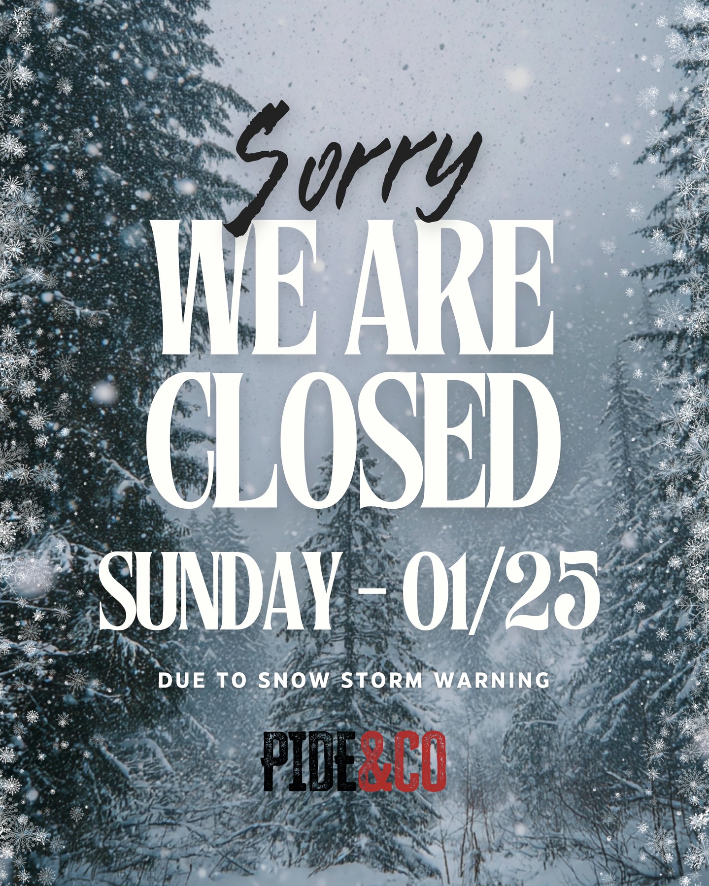 ❄️ Due to the snow storm, Pide & Co will be closed this Sunday.
Stay warm and safe!
See you Monday!