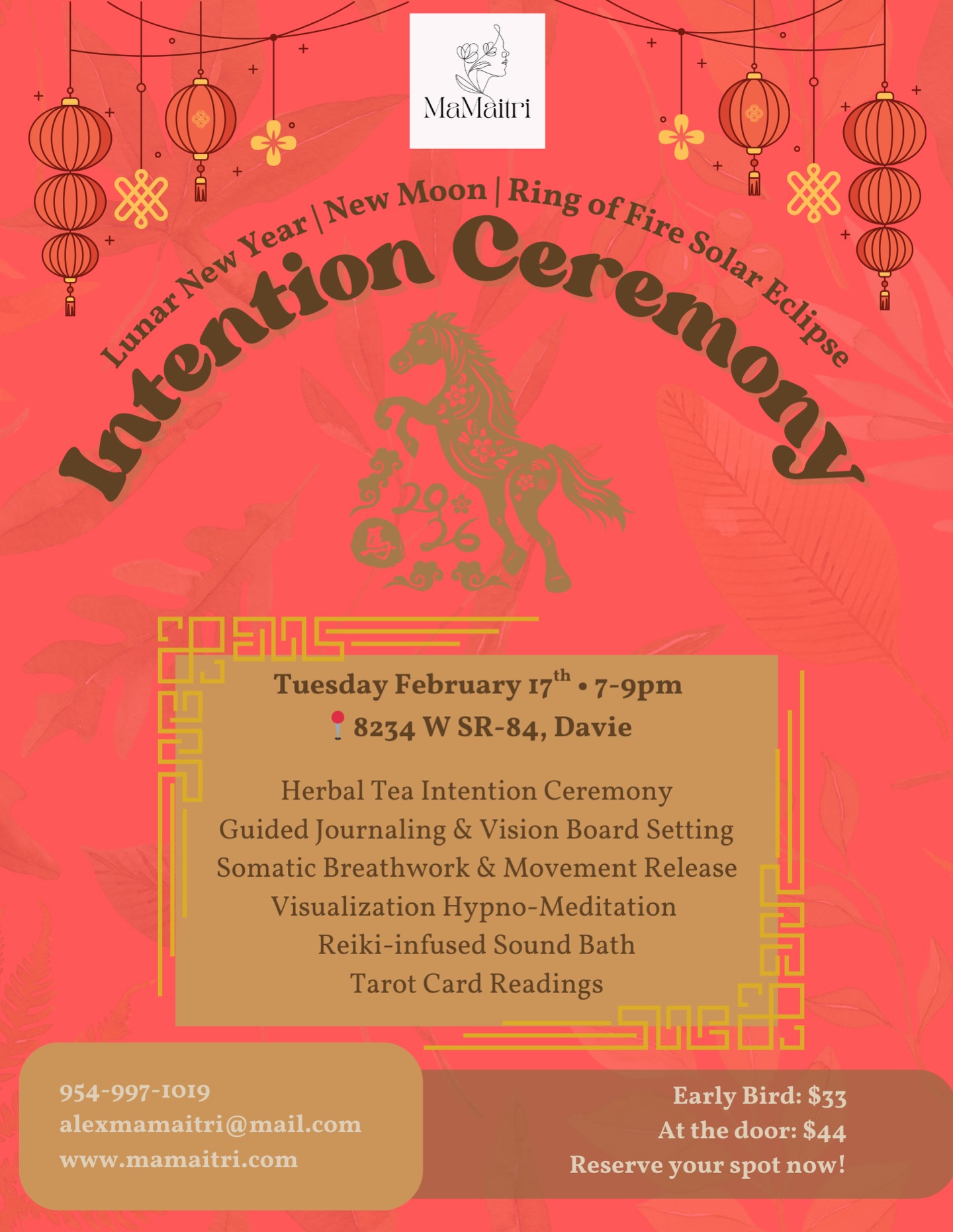 Lunar New Year | Intention Ceremony
Join us on this special day in celebration of the
āØLunar New Year
āØNew Moon
āØRing of Fire Solar Eclipse
š Tue Feb 17th
š 7-9pm
š8234 W SR-84, Davie
š“Herbal Tea Intention Ceremony
š“Guided Journaling & Vision Board Setting
š“Somatic Breathwork & Movement Release
š“Visualization Hypno-Meditation
š“Reiki-infused Sound Bath
š“Tarot Card Readings
Early Bird: $33
At the Door: $44
Secure your spot ->
www.mamaitri.com/event
#newmoonritual #yearofthehorse #intentionsetting #browardfl #coachingwomen