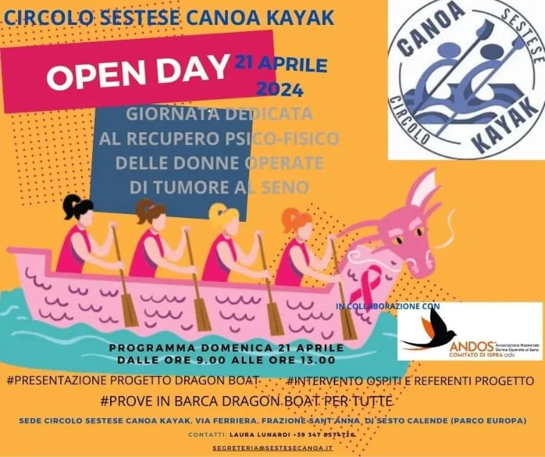 DOMENICA 21 APRILE 2024:
UNA GIORNATA IMPORTANTE PER DONNE FORTI
Si svolgerà Domenica 21 Aprile un Open Day presso la sede del Circolo Sestese Canoa Kayak e coordinata dalla Referente Laura Lunardi, una giornata gratuita dedicata al recupero psico-fisico delle donne operate di tumore al seno.
L’occasione è importante per un confronto socializzante su un tema delicato, al quale negli ultimi anni sono stati riconosciuti strumenti importanti di riabilitazione e di rafforzamento della persona che ha vissuto questo tipo di esperienza.
Nel 2023 il Circolo Sestese Canoa Kayak ha avviato un progetto, con l’aiuto della Federazione Italiana Canoa Kayak, che offre l’opportunità a donne che già hanno dimostrato la loro forza combattendo la malattia, di diventare ancora più forti con la pratica della disciplina del Dragon Boat: attività fisica energica, ma non estrema e lavoro di team building continuativo.
La Sezione Dragonette quindi aspetta tutte le donne in riabilitazione che desiderano provare e rimanere con noi per un’attività gratificante, svolta in sicurezza.
Ringraziamo Andos di Ispra (Associazione Nazionale Donne Operate al Seno), LILT di Sesto Calende e Varese, Breast Unit Ospedale Circolo di Varese e Centro Ascolto Operate al Seno onlus (C.A.O.S).
L’appuntamento è per Domenica 21 Aprile dalle ore 9.00 presso la sede nautica della Sestese Canoa in via Ferriera, Sant’Anna di Sesto Calende (Parco Europa). Dopo la presentazione dell’iniziativa e gli interventi dei referenti, si passerà ad equipaggiare le partecipanti e alla prova in acqua sul Dragon Boat.
Per ulteriori info, Referente Laura Lunardi (347 8574726 ) oppure segreteria@sestesecanoa.iT