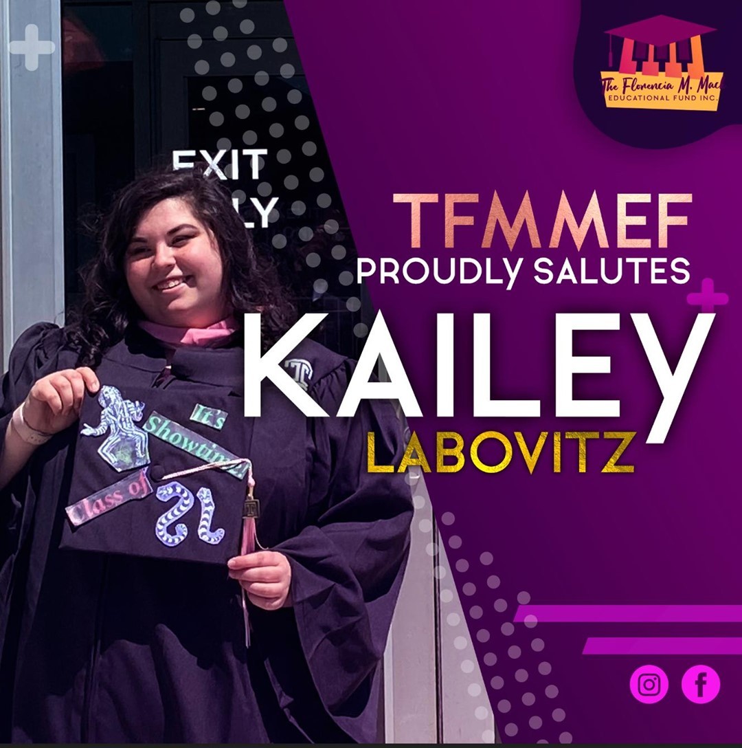 TFMMEF proudly salutes Kailey Labovitz, three year recipient of the TFMMEF scholarship, and class of 2021 Temple University, Esther Boyer College of Music graduate with a Bachelor's Degree in Music Education & Vocal Performance.
Kailey is currently looking for an elementary music teaching job in the Philadelphia area. She is also working as a private voice teacher at Deluca Music in Horsham PA.
Congratulations!
#musiceducation #vocalist #musiciansmatter #musicsaveslives #musicmajors #clefclubofphiladelphia #kimmelcenter #estherboyerschoolofmusic #curtisschoolofmusic