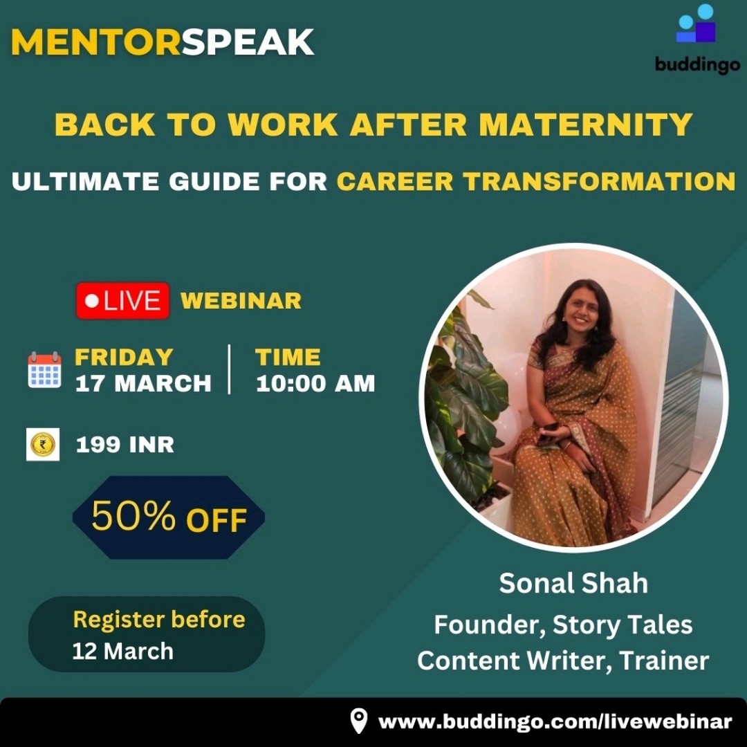We are thrilled to announce that we are coming up with this special session for all lovely Moms and what could be a special day to launch than Internal women's day!!
1. How to get back to work after maternity.
2. Build your confidence and take deep dive into the world of opportunities.
Dust off your resume, update yourself, arm yourself with skills and go for as many interviews as you can, build your confidence, and take U turn to your career. Returning to your old role after a break isn't as hard as you think. It's after all, a role that you excelled in, and will continue to do so given the chance.
Join us with Sonal Snehal Shah and learn more about how to make this U turn.
The registration link is open now.
https://lnkd.in/dD6WMf8e
#buddingo #mentor #mentorship #workingmom #backtowork #maternityleave #careerbreak #jobs #opportunity #webinar #womensday #internationalwomensday
Activate to view larger images,
images