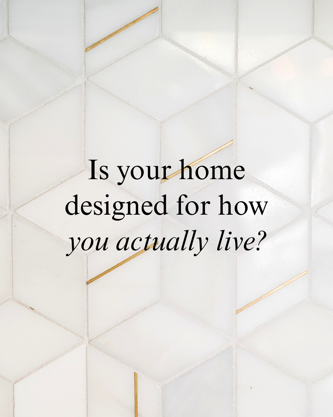 Here’s one way you can tell for sure: walk through each room and notice how it feels when you use it every day. Are your spaces functional, easy to navigate, and tailored to your lifestyle, or just nice to look at?
If you’re curious about creating a home that actually works for you, follow along for tips, insights, and design guidance that makes your space livable, beautiful, and truly yours.
