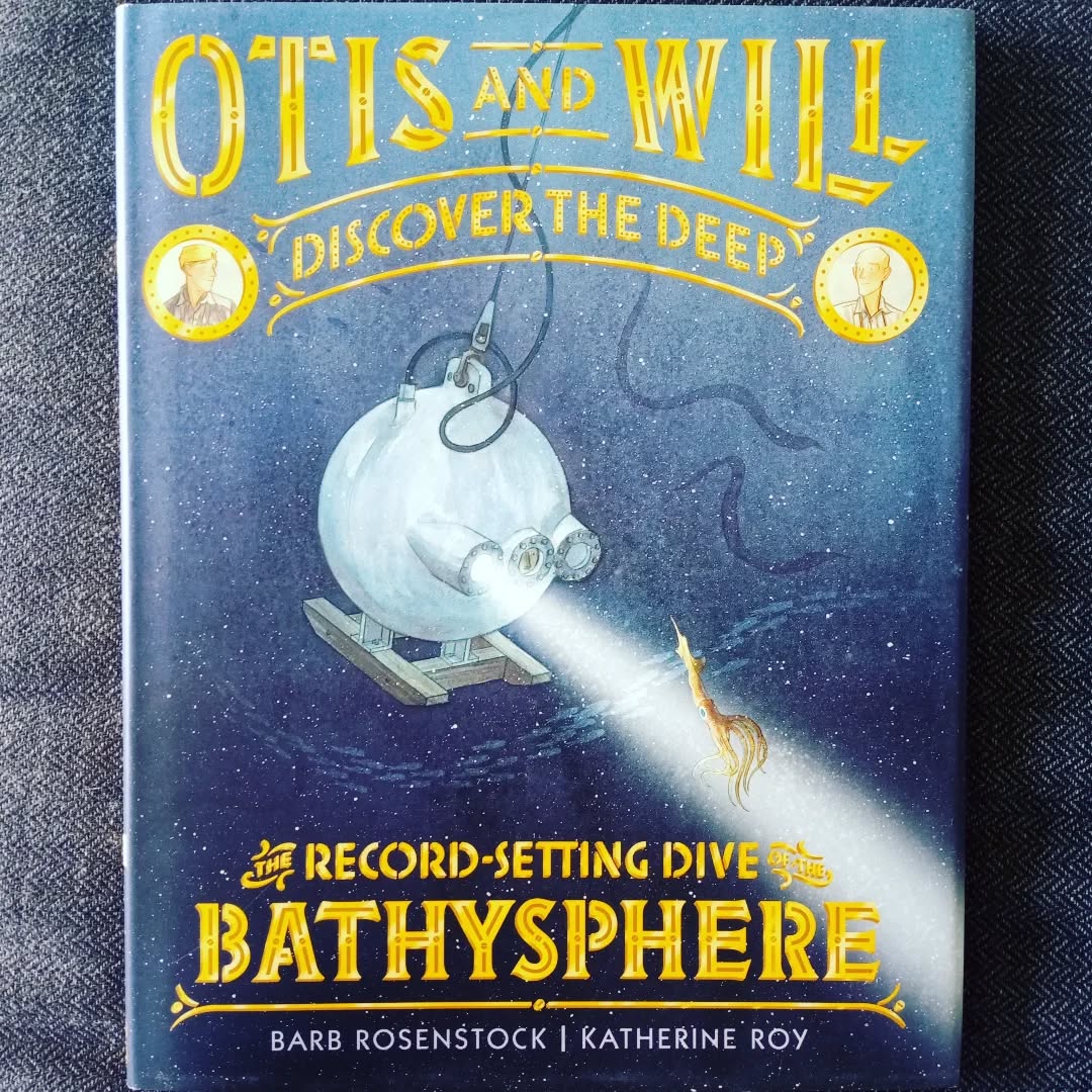 I have wanted to read this amazing picture book for ages and it does not disappoint! 2 courageous scientists, a deep sea dive, and a surprise double page ocean depths spread....Barb Rosenstock takes children on an adventure and really keeps you on the edge of your seat. A must- read for budding explorers!