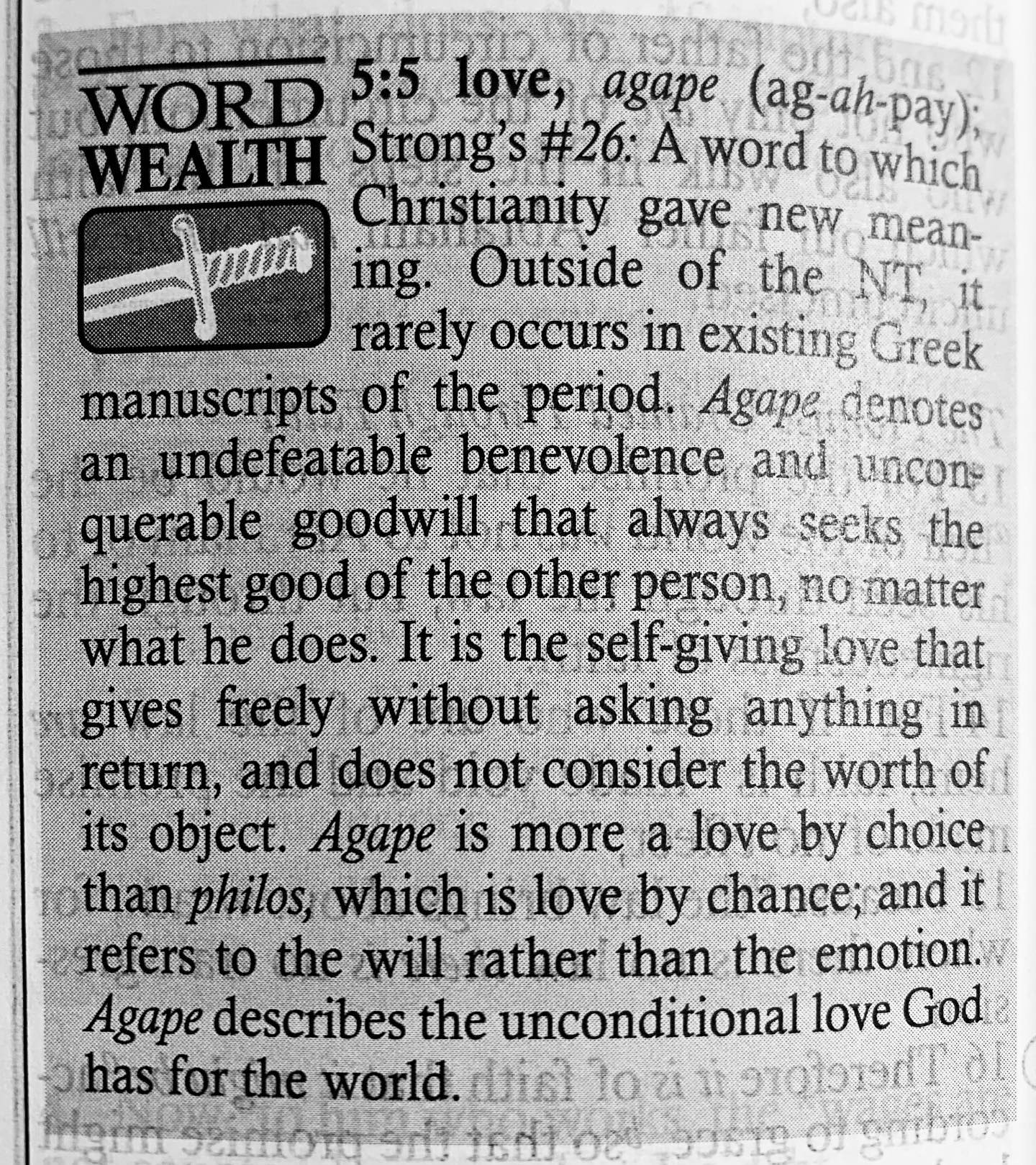 John 13.35 tells us that āall will knowā we are Jesusā disciples if we āhave love for one another.ā The Greek here is the same as it is in Romans 5.5.