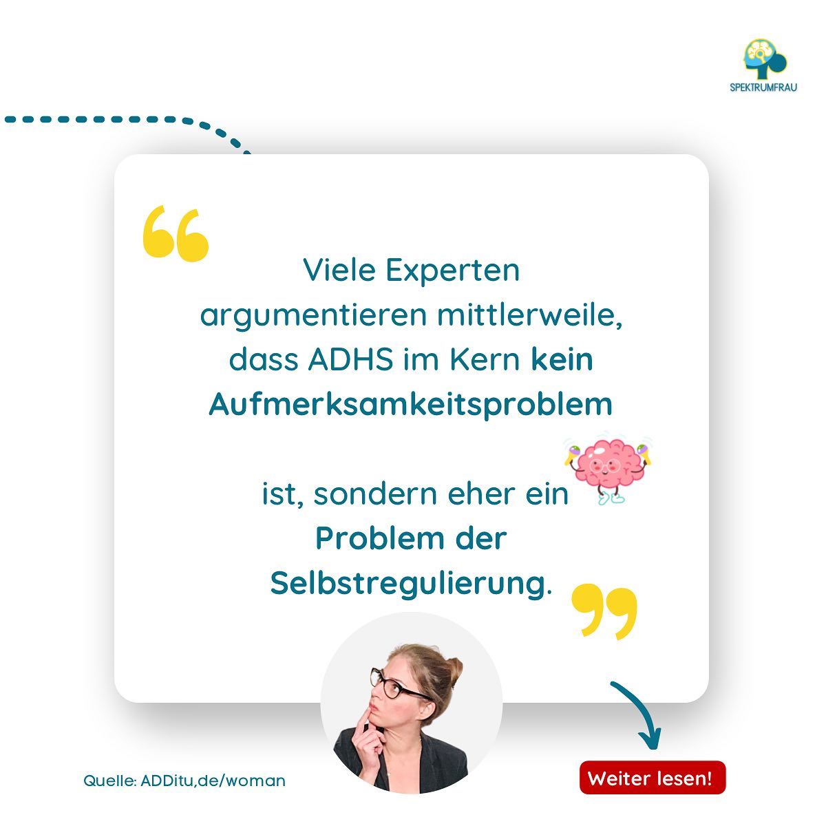 Hmm? 🤔 Da könnte etwas dran sein, oder?
💁♀️ Von meinem persönlichen Empfinden her und dem, wie Menschen ihre Herausforderungen durch ADHS häufig beschreiben, würde ich definitiv zustimmen!
Denn vermutlich fragst Du Dich auch regelmäßig, „…warum klappt *es* heute, aber gestern nicht?! 🙇🏼♀️“ etc.
Viele AD(H)S Frauen beschreiben mir ihr Erleben mit folgenden Worten:
- sich selbst „ausgeliefert“ sein
- sich nicht „im Griff“ haben
- nicht über sich selbst hinweg kommen
👉 Ihre Wahrnehmung ist also, sich selbst nicht so steuern/regulieren zu können, wie sie es möchten.
👉 Sei es aus motivationaler Ebene oder emotional.
🙃 Die schlechte Konzentrationsfähigkeit/Aufmerksamkeit, wird tatsächlich gar nicht so oft als Hauptschwierigkeit empfunden.
Es ist auch so, dass wenn ein ADHS-Mensch aktiv Selbstregulationsmethoden erlernt und anwendet, die Schwierigkeiten mit Konzentration und Aufmerksamkeit auch deutlich milder werden.
🌸 Wie ist das bei Dir?
🌸 Nimmst Du Dein AD(H)S als Aufmerksamkeits“Problem“ oder Regulationsdefizit wahr?
🌸 Hast Du vllt. schon Erfahrung mit Strategien und Methoden zur Selbstregulation?
Liebe Grüße, Deine Anja 🙋♀️💫🍀
#adhserwachsene #adhsalltag #mentalegesundheit #psychischegesundheit #adhsfrauen #adhsfrau #adhsbeifrauen #adhsbeierwachsenen #adhscoaching #adhsleben #selbstregulation #aufmerksamkeitsdefizit #konzentration