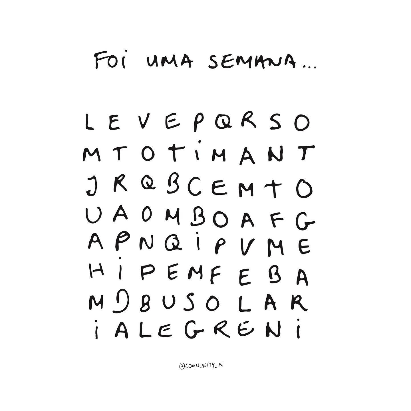 Quais as duas primeiras palavras que encontraste? ☺️
#sextou #bomfimdesemana