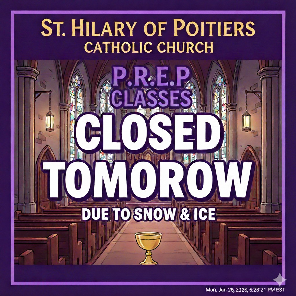 Please note that Parish Religious Education Program (PREP) Classes are cancelled for Tuesday, January 27 due to Snow, Ice and Cold. Stay warm!