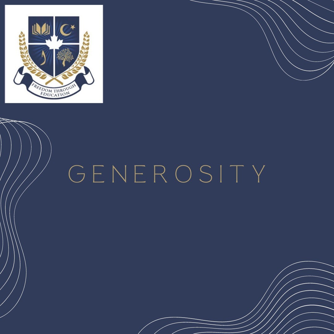 Definition of Generosity: the quality of being kind and generous.
Every month at Alif Canada we have a character trait that we want our students to embody and in the month of March, it is: Generosity. Alif Canada is an Islamic school that offers primary and secondary education (kindergarten to Grade 12). To learn more check out our school website: http://alifedu.ca/ .
#generosity #alifcanada #alifcanadaschool #islamiceducation