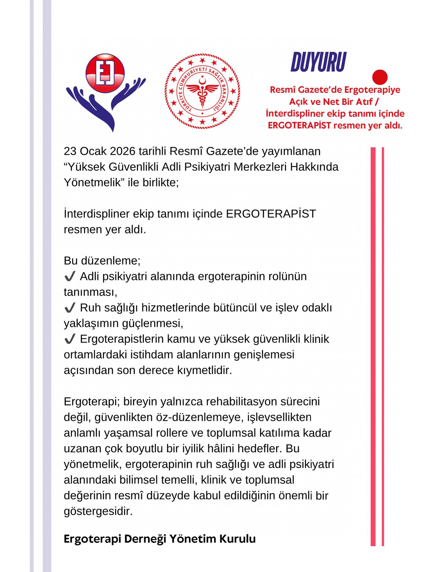 Bu adım, uzun soluklu bir emeğin sonucudur. Ergoterapinin her alanda etkin ve sürdürülebilir şekilde yer alması için çalışmalarımızı kararlılıkla sürdüreceğiz.