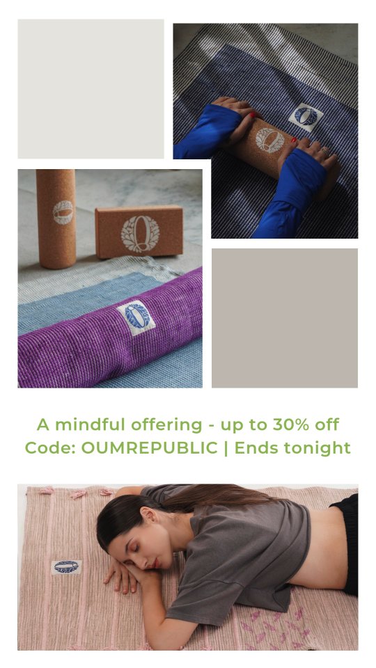 This Republic Day, we simply want to say thank you.
Thank you for choosing consciously and for supporting Indian craftsmanship.
Today is the final day of our Republic Day Sale - a small offering from us to you.
Up to 30% off on OUM yoga mats and accessories
Use code OUMREPUBLIC | Valid till tonight
Shop the Republic Day Sale
#yogamats #sustainability #ecofriendlymats #oumyogamats #oneuniversemantra