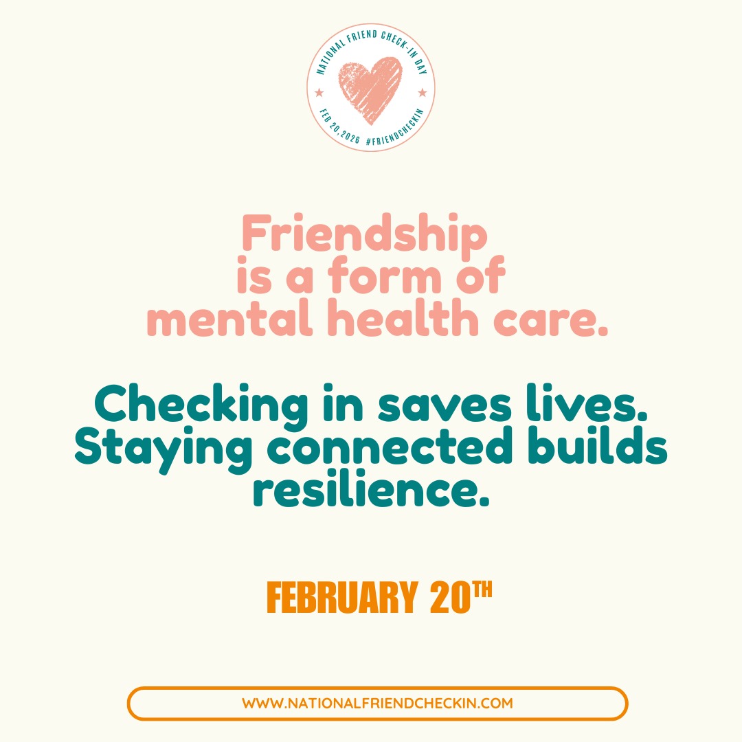 Friendship heals. Check in. Stay close.