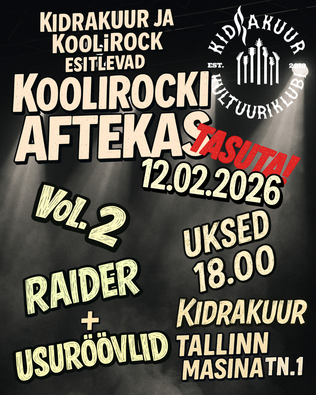 #kidrakuur
“KooliRocki Aftekas” Vol. 2 🎸🔥
KooliRock koostöös Kidrakuuriga tuleb väärtuslikku lavakogemust saama Raider ja Usuröövlid 🤘🎶
12.02.2026 astuvad lavale jällegi kaks eriilmelist, kuid KooliRocki bändi: 🎤✨
• Raider – Raider on neljaliikmeline rock bänd Tallinnast 🎸🇪🇪. Esituses on ainult puhas omalooming ✍️🎵 ning ehkki bändi tegevusaeg pole kõige pikem olnud, siis on jõutud esineda nii Krypt baaris 🍻 kui ka ansambli Sõpruse Puiestee soojendajana 🔥. Pikka juttu ei hakka ajama las muusika räägib enda eest 🎶🤟.
• Usuröövlid – Usuröövlid on viieliikmeline noortebänd 👥🎸, kes alustas tegevust 2023 aastal Kanutiaia huvikoolis 🏫. Noored alustasid coverite mängimisega 🎼, kuid nüüd valmib üha enam omaloomingut ✨🎶. Bändi liikmete mitmekülgsust peegeldab ka helipilt 🔊: suuremas osas esitatakse enerfgilist alt-rock/punk muusikat ⚡🤘, kuid vahel võib kuulda ka rahulikemaid indielikke helisid 🌙🎧.
Uksed - 18:00 🚪🕕
Live - 19:00 🎤🕖
Korraldajad jätavad endale õiguse teha muudatusi ajakavas ⏱️⚠️. Näeme Kidrakuuris! 🎉🎸 Kes on muusik, see jagab🔥