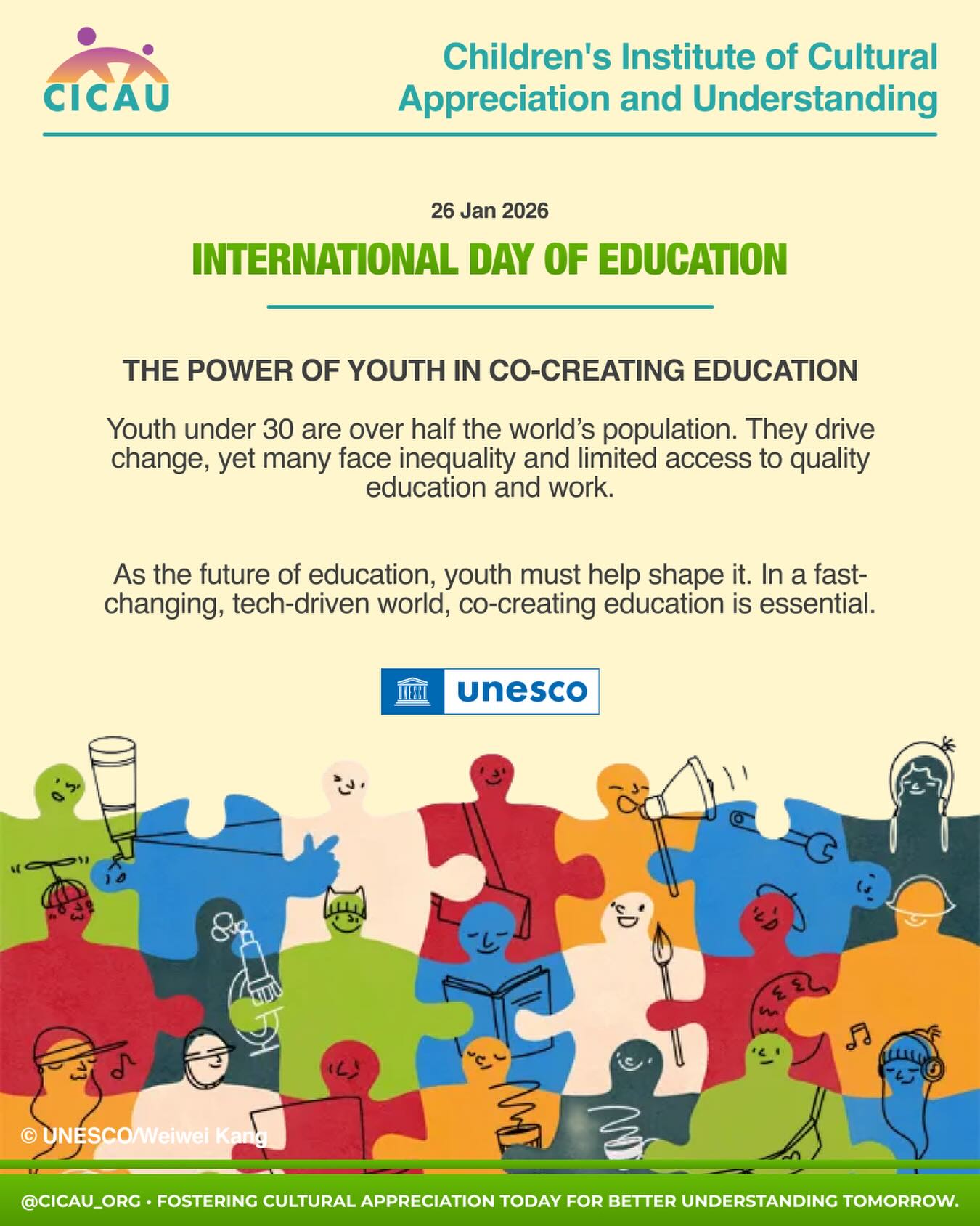 🌎 @unesco reminds us that youth are not just learners, they are co-creators of education. At CICAU, this belief is core to our work. Youth voices, real contexts, and shared learning shape everything we do.
#InternationalDayOfEducation #UNESCO #YouthInEducation #CICAU