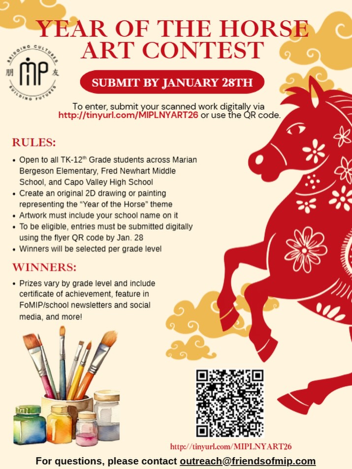 Have you entered our Year of the Horse Lunar New Year Art contest yet? Open to all CUSD MIP TK-12th grade students across our Marian Bergeson, Newhart, and CVHS schools! All submissions must be digitally submitted by January 28 at tinyurl.com/MIPLNYART26!
Showcase your CUSD MIP pride and help us ring in the Lunar New Year with your original artwork! 🎨🐴🧧🎊
@bergesonbulldog @fnmspanthers @capovalleyhs @capounified
#cusd #capousd #mandarinimmersionprogram #mandarinimmersion #mandarinimmersionschool