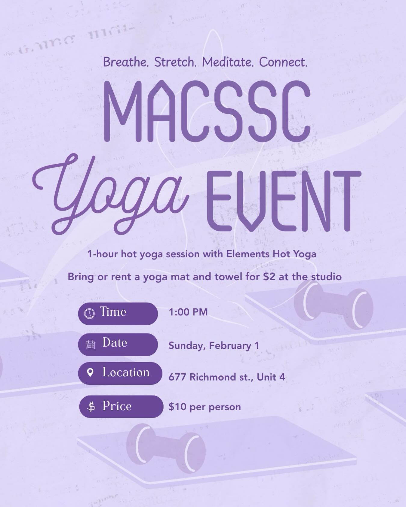 Breathe. Stretch. Meditate. Connect. 🧘♀️
MACSSC is teaming up with Elements Hot Yoga for a 1-hour hot yoga session you won’t want to miss!
🗓 Sunday, February 1 | 1:00 PM
📍 677 Richmond St., Unit 4
💲 $10 per person
*Bring your own mat & towel or rent both at the studio for $2
Take a break, move your body, and connect with fellow MACS students. Spots are limited, so grab your ticket through the link in our bio