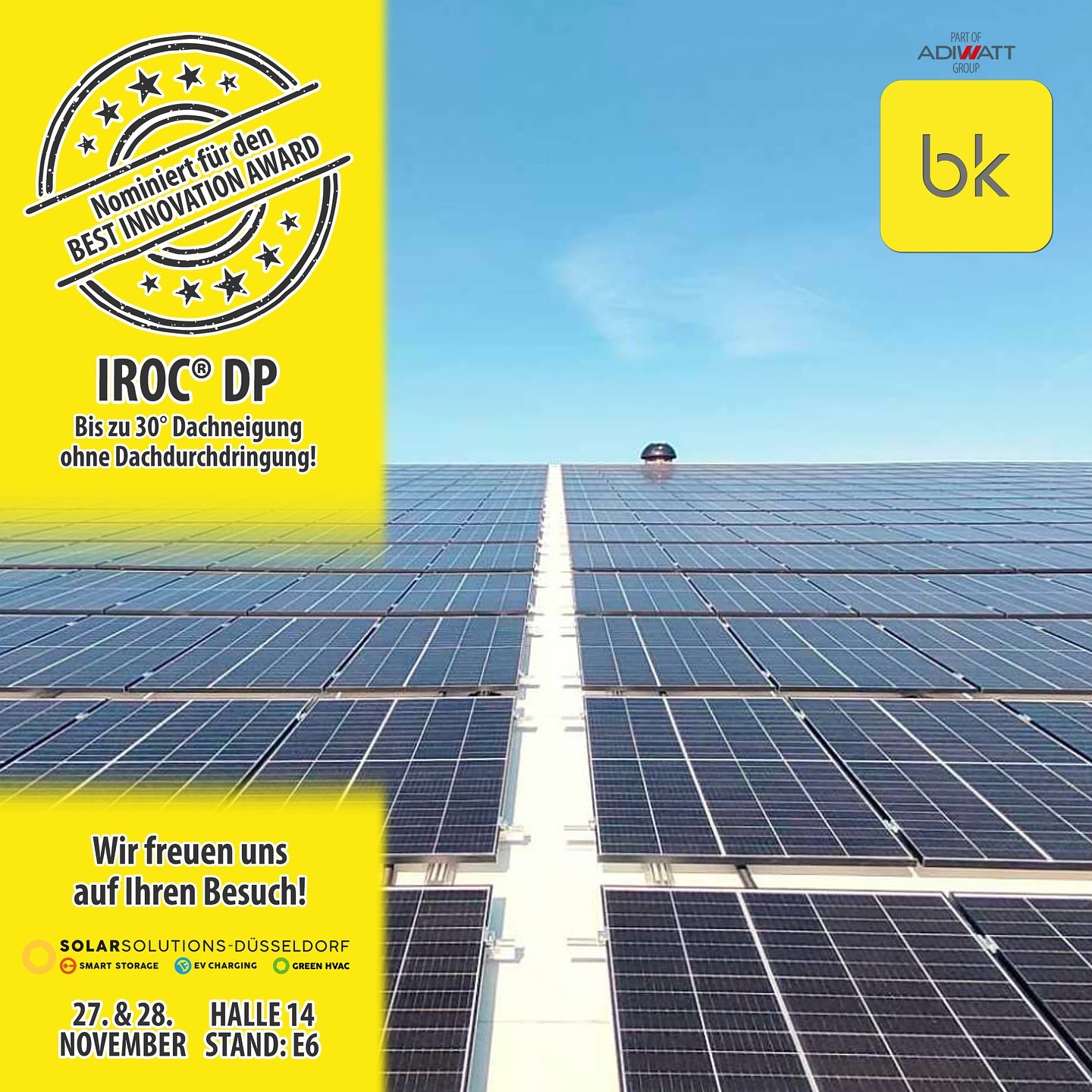 Die Vorbereitungen für die Solar Solutions in Düsseldorf vom 27. bis zum 28. November laufen auf Hochtouren. Doch schon jetzt gibt es tolle Neuigkeiten zu verkünden: Unser exklusives IROC® DP Montagesystem ist im Rahmen der Messe für den „BEST INNOVATION AWARD“ nominiert worden 😊 Darüber freuen wir uns natürlich sehr, ist doch klar! Doch noch viel mehr freuen wir uns auf Ihren Besuch an unserem über 100m² großen Stand (E6, Halle 14). Der liegt übrigens direkt gegenüber des „INNOVATION BOULEVARD“. Das muss wohl ein Zeichen sein…😎
#photovoltaik #photovoltaic #solar #handwerk #elektriker #pvmodule #elektroinstallation #elektrotechnik #bauherren #erneuerbareenergie #solarenergie #messe #tradefair #energie #energy #pv #strom #solarenergy #pvanlage #photovoltaikanlage #solarpower #solaranlage #solarpanels #solarsystem #solarmodule #greenenergy #renewableenergy #sonnenstrom #pvmontagesystem #solarmountingsystem