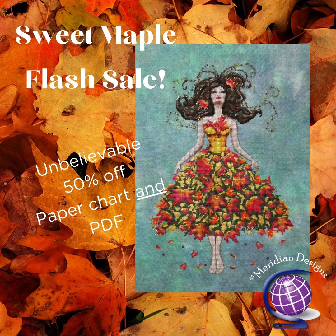 Check out this incredible deal! Print or PDF copies of Sweet Maple are only $7.00!!! Limited time. Take advantage of this off the hook sale.
#meridianxstitch #meridiandesigns
#crossstitch #crossstitchdesigner
#crossstitching #crossstitchersofinstagram #crossstitchpatterns #xstitchpattern #xstitching #xstitcher #stitchersofinstagram
#xstitch #xstitchersofinstagram #puntodecruz #puntocroce #korssting #korsstygn #kreuzstich #pointdecroix
#needlework
#undertheseafabrics #crossstitchlover #crossstitchland #crossstitchlove #crossstitchingisbadass #stitchersgonnastitch #dmcembroidery #lovecrossstitch #xstitchaddict
#crossstitchaddict