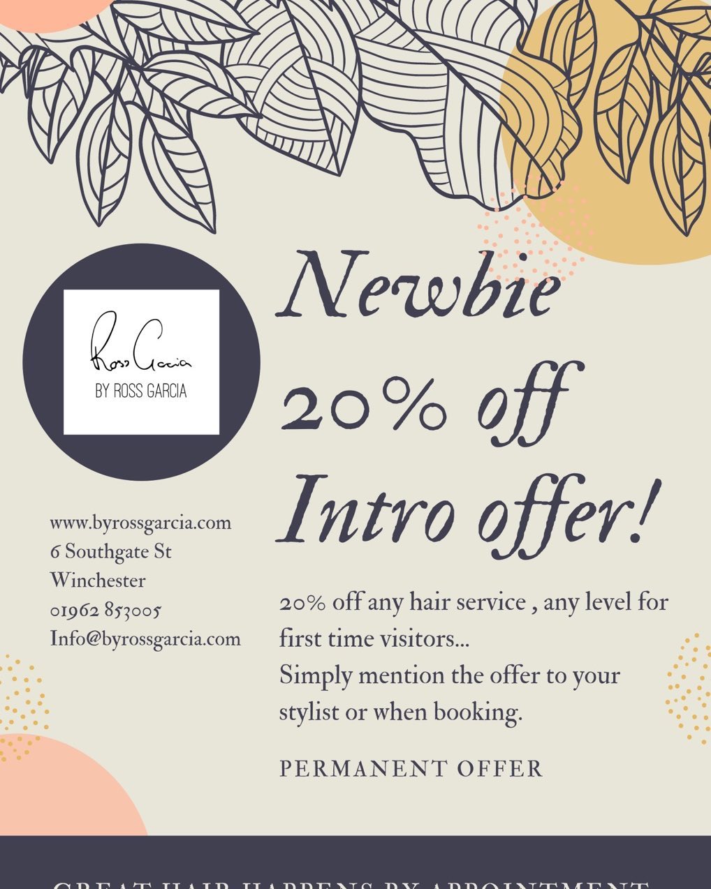 Don’t forget about our permanent offer of a
NEWBIE DISCOUNT. 20%
Nothing makes us happier than taking in a new client and turning them into regular BRG visitor. If you haven’t tried us before then why not make the most of our 20% newbie discount offer?!
#hellowinchester #salonwinchesterva
Tel: 01962 853005
Email: info@byrosdgarcia.com