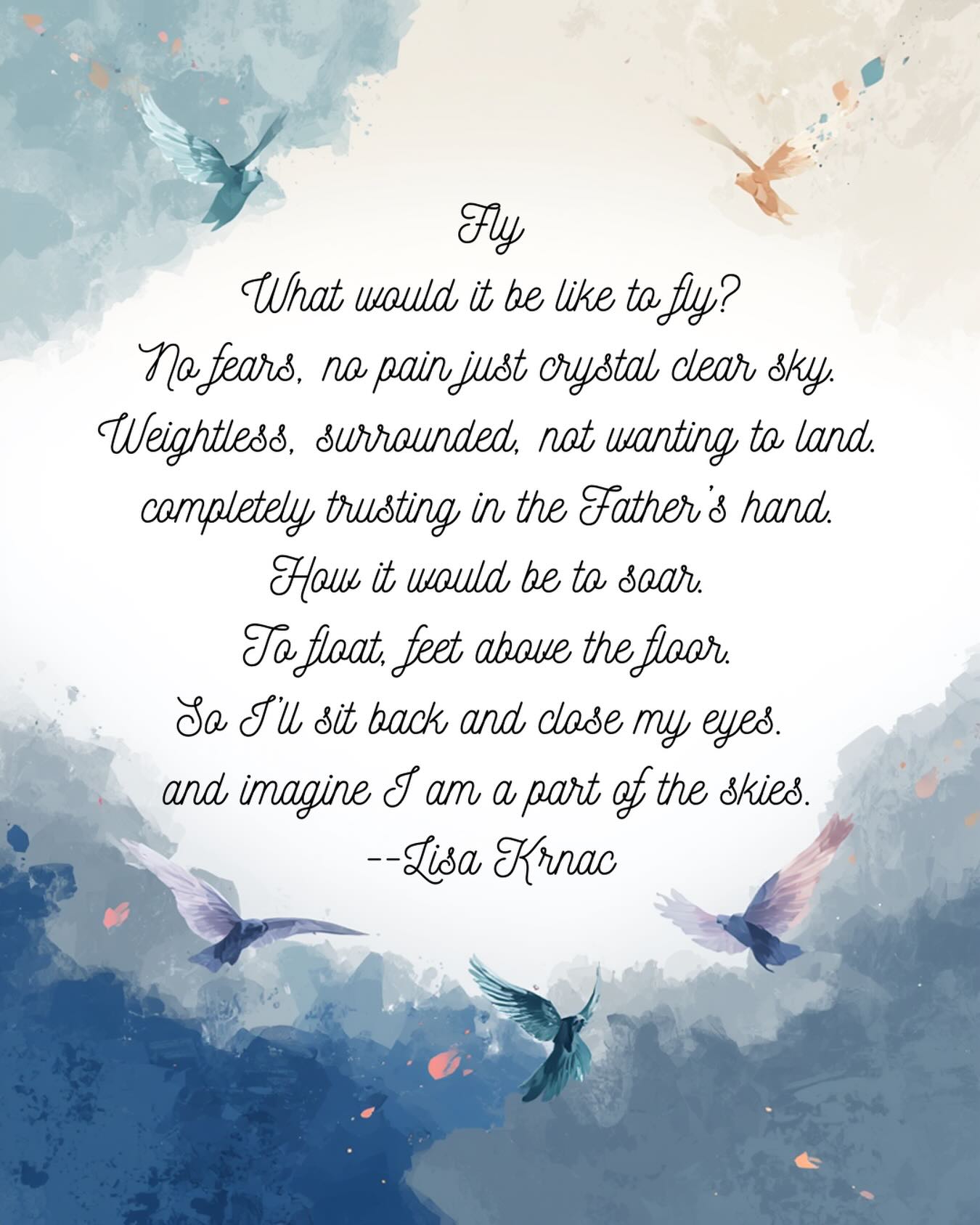 To Fly. #writing #reading #lisakrnacpoetry #flyinginspo