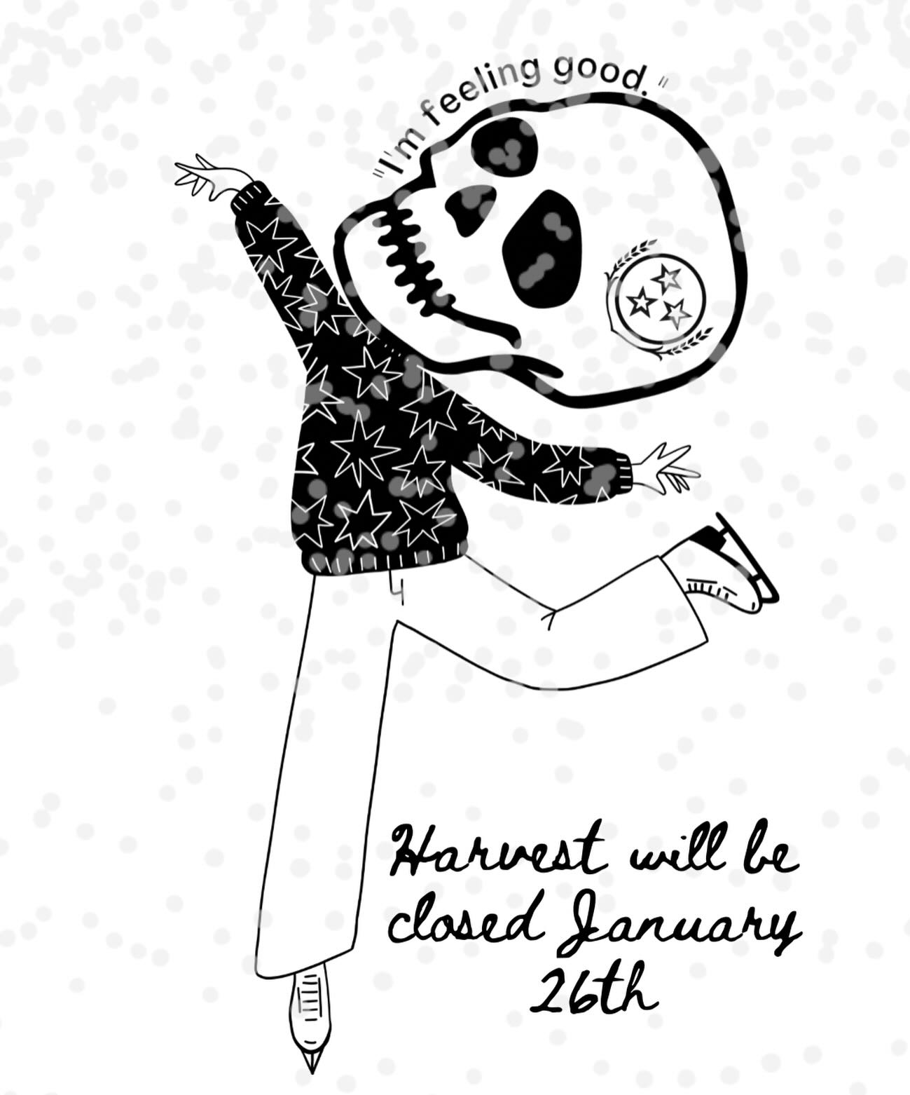 Harvest will be closed tomorrow January 26th. We will access what our situation is tomorrow. Please be safe and stay warm. #franklintn #harvest