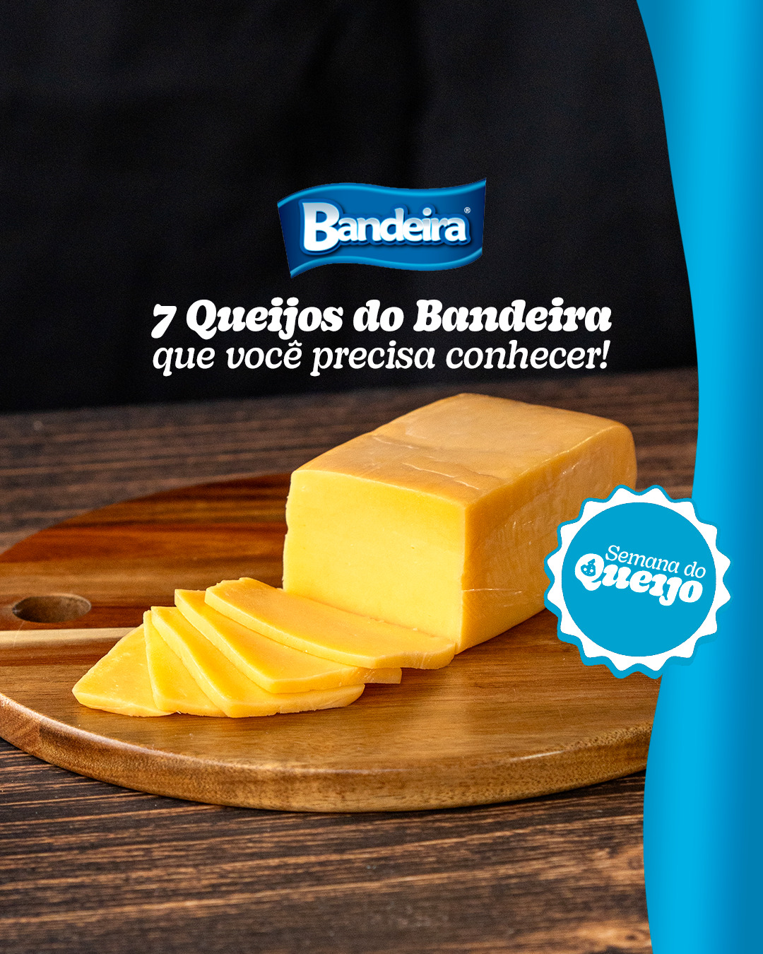 Cada queijo tem sua textura, aroma e personalidade.
Arraste para o lado e conheça sete opções da linha Queijos Bandeira para diferentes receitas e ocasiões.
Seja para uma tábua, uma entrada ou aquela receita especial, o queijo certo faz toda a diferença.
Qual deles vai ser o próximo da sua lista?