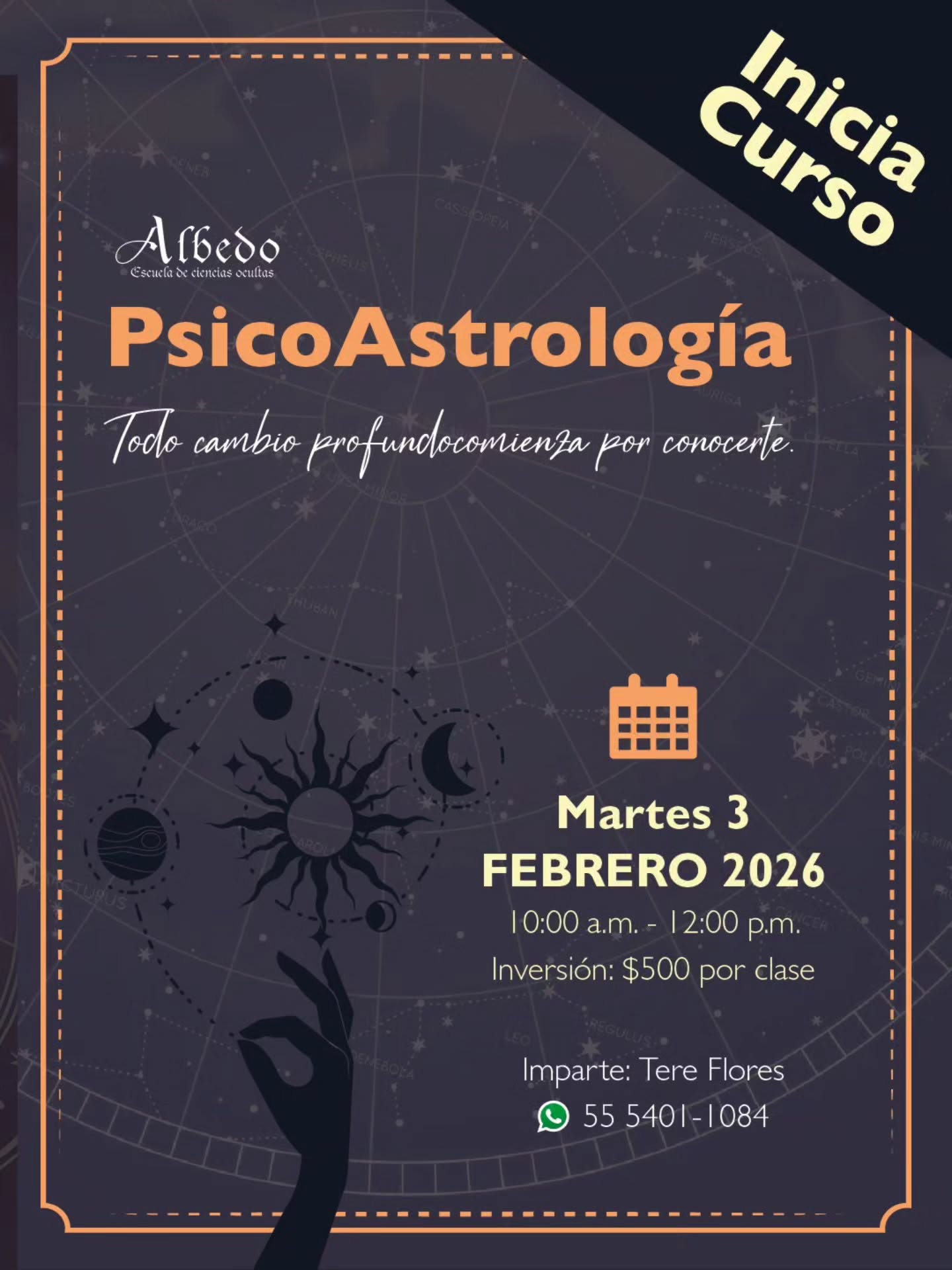 Curso de Astrología · Enfoque en Psicoastrología
La astrología te ayudará a entender tu historia interna.
Este curso está pensado para personas que quieren ir más allá del signo solar y aprender a leer la carta natal como lo que es: un mapa de patrones, emociones, heridas, talentos y procesos de conciencia.
La psicoastrología te permite:
✨ Reconocer patrones que se repiten en tu vida
✨ Comprender tus reacciones emocionales y vínculos
✨Identificar retos, bloqueos y potenciales
✨ Dejar de pelearte contigo y empezar a entenderte
Usa la astrología como herramienta de autoconocimiento real y mejora tus relaciones.
🗓 Inicia: martes 3 de febrero
⏰ Horario: 10:00 AM a 12:00 PM
📍 Modalidad: online
💰 Costo: $500 pesos por clase
Imparte: Tere Flores
Un espacio para aprender astrología con profundidad y con sentido humano.