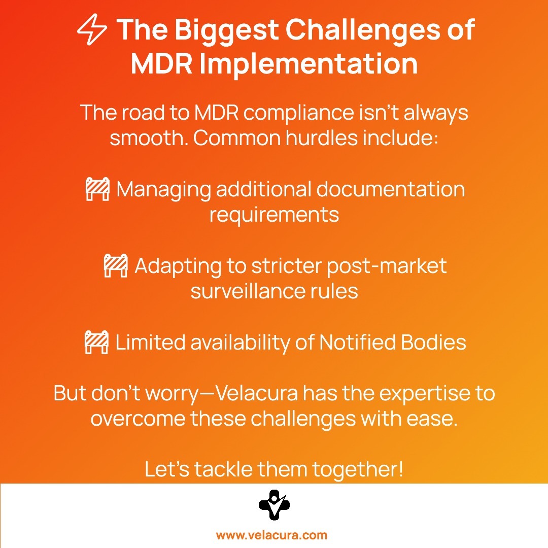 Challenges of MDR Implementation
#MDRChallenges #MedicalDevices #VelacuraSolutions"