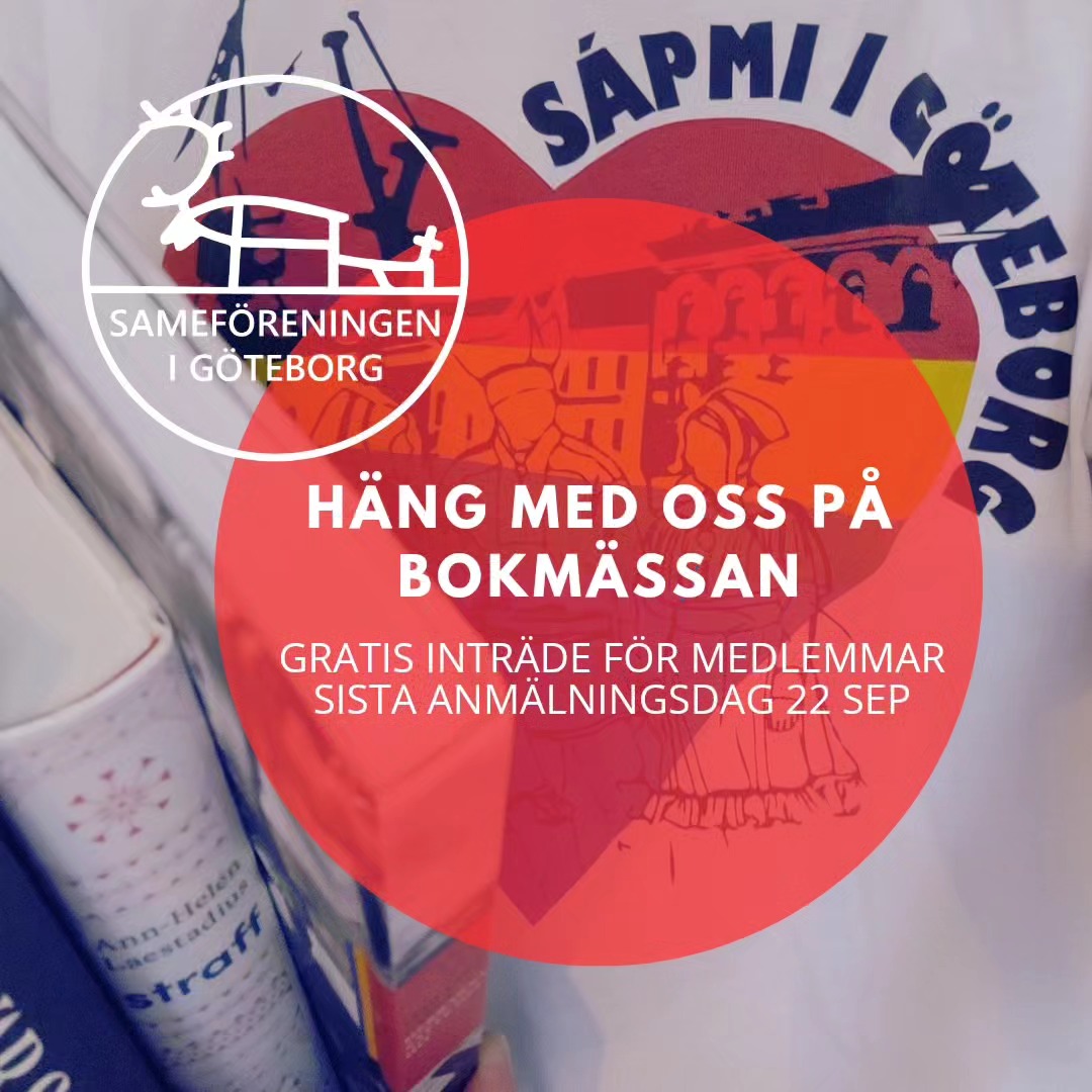 I år har Bokmässan i Göteborg (26-29 sep) tema Sápmi och vi ska självklart vara på plats! Vi kommer att bemanna ett bokbord vid den stora Sápmi-scenen och även hålla i en programpunkt. Rättare sagt, vi är först ut på torsdag efter invigningen.
Genom medel från Länsstyrelsen har vi möjlighet att betala 50 entrébiljett till medlemmar som vill gå. Först till kvarn gäller!
Sista dag att anmäla sig är 22 september.
OBS! Det är viktigt att ditt medlemskap är aktivt! Vill du bli medlem? Swisha 100 kr till 123-334 06 84 och skriv din emailadress i meddelanderaden!
Länk till anmälan hittar du här eller i stories:
https://sv.powerinit.com/Data/Event/EventTemplates/3905/?EventId=818
Bures Boahtin/ välkomna! ❤️💚💙💛
#bokmassan2024 #hangmedoss #sameforeningeniGBG #temaSápmi #sápmi #sámisearvvi #göteborg #sameistorstan