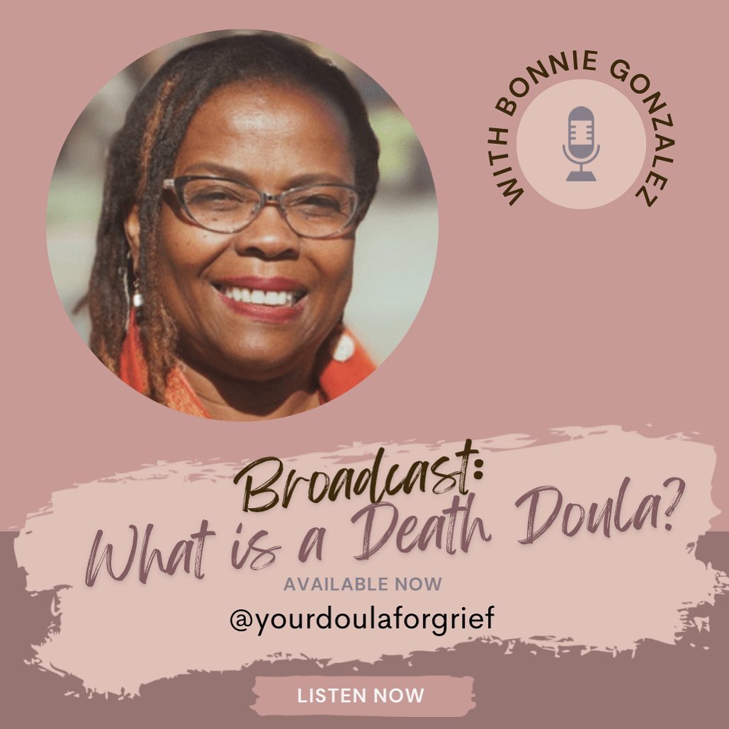 Do you know what a Death Doula is? 🤍 Find out now, with Bonnie Gonzalez, Your Doula for Grief. Listen on YouTube- link in bio!
