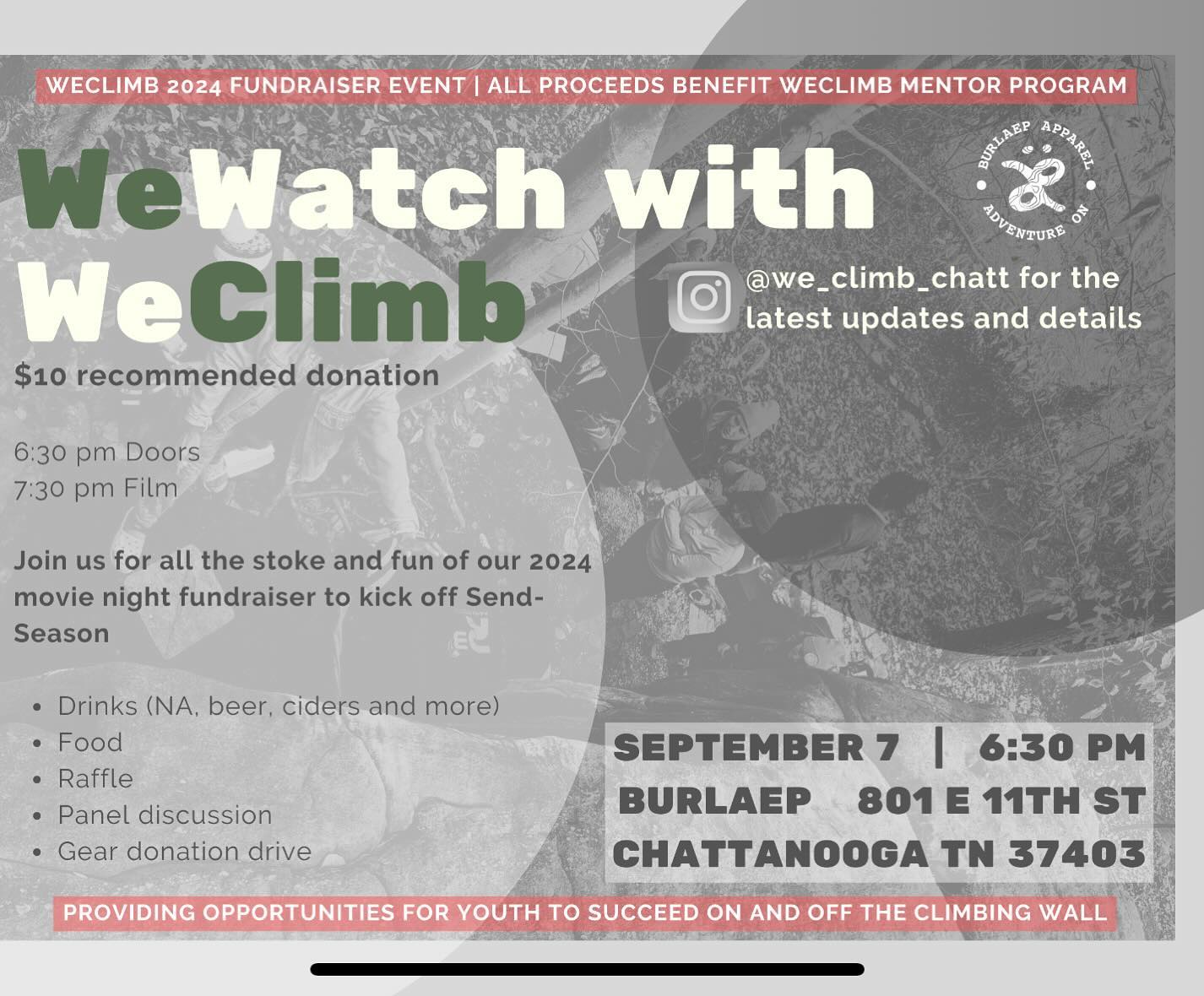 Have you seen our event flyers out and about town?!? Spread the word!! 👏🏾WeWatch👏🏿 with👏🏾 WeClimb 👏🏽Saturday 👏🏾September 👏🏿7 🎬