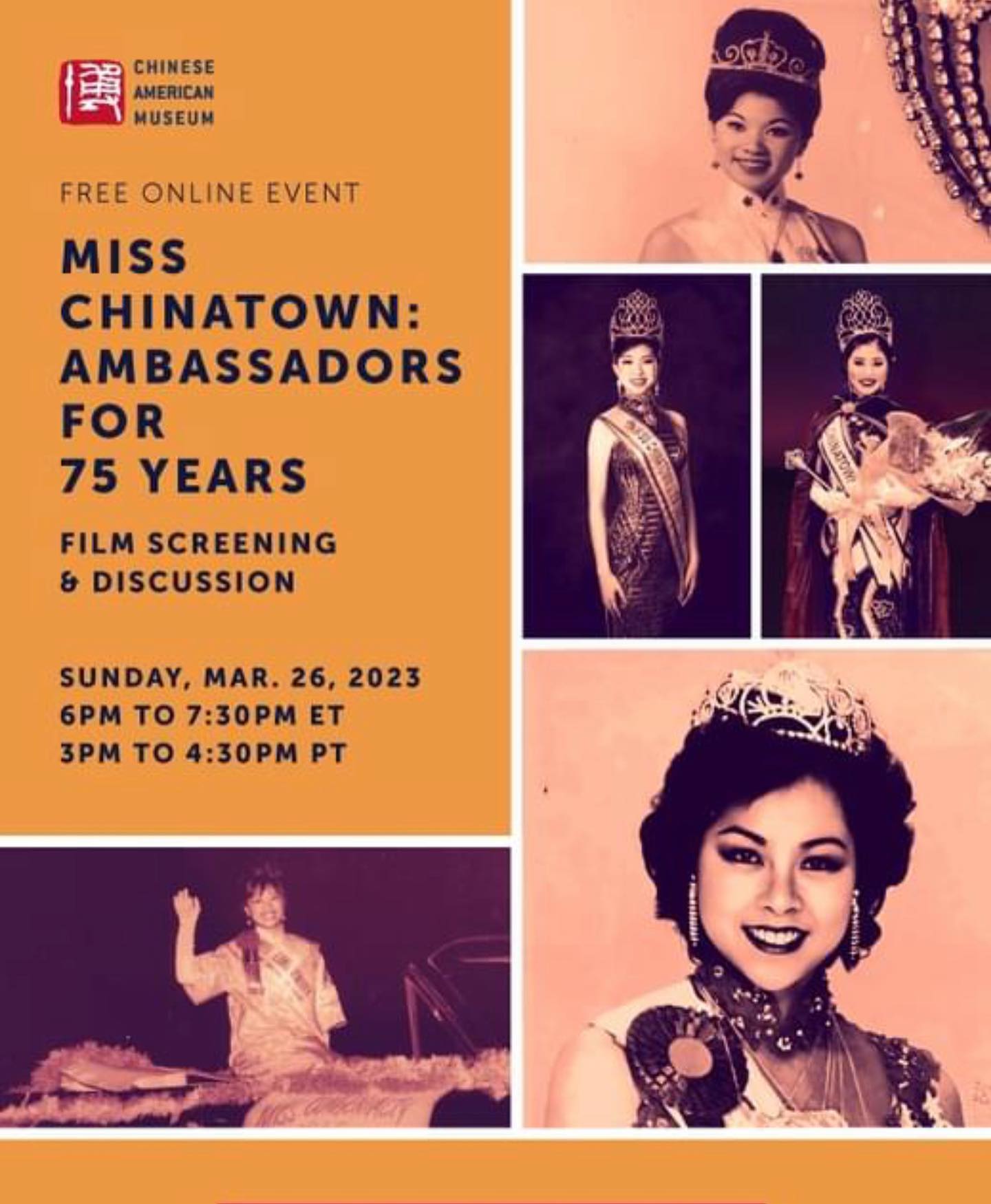 Join former Miss Chinatowns, Cynthia Yee (1967), Rose Chung (1981), Karen Yang (2017) and Lauren Yang (2020) Sunday, March 26, 2023, 6pm ET (3pm PT) as they share their experiences and perspectives on how the pageant has adapted to changes within Chinese American communities. Our conversation will be moderated by documentary film producer-director Felicia Lowe, Miss Congeniality (1965).
The short Documentary “Miss Penny Wong,” 13 minutes, will be available prior to and shown during the event. Registrants will receive a viewable link. https://www.chineseamericanmuseum.org/miss-chinatown
