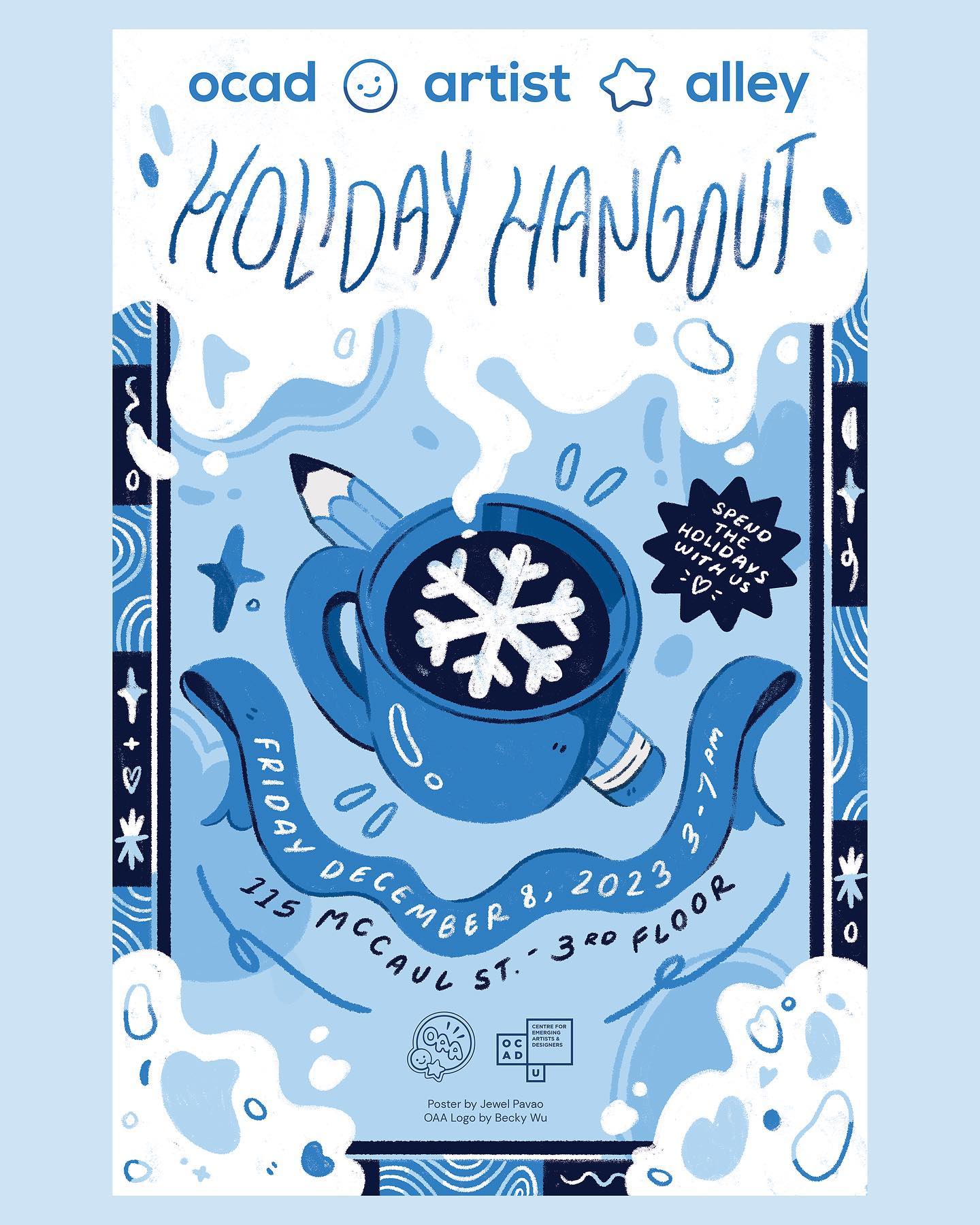 Poster for @ocadartistalley 's Holiday Hangout 🫖🤍🌨
back at it again with the OAA team for another workshop + social 🤍
It was really important at the start of the academic year to think of programming that falls outside of markets - what are ways to build community that aren't necessarily bound by monetary gain + the difficulties of selling, creating work, & applying.
these socials + workshops are just some of the ways that we're implementing these ideals. sooo appreciative of the CEAD's funding and mentorship for all these initiatives & also I am not shy abt my excitement in getting to make another artist alley poster ⋆⁺₊❅⋆ ⁺₊❆⋆
Drop by if you can!!!