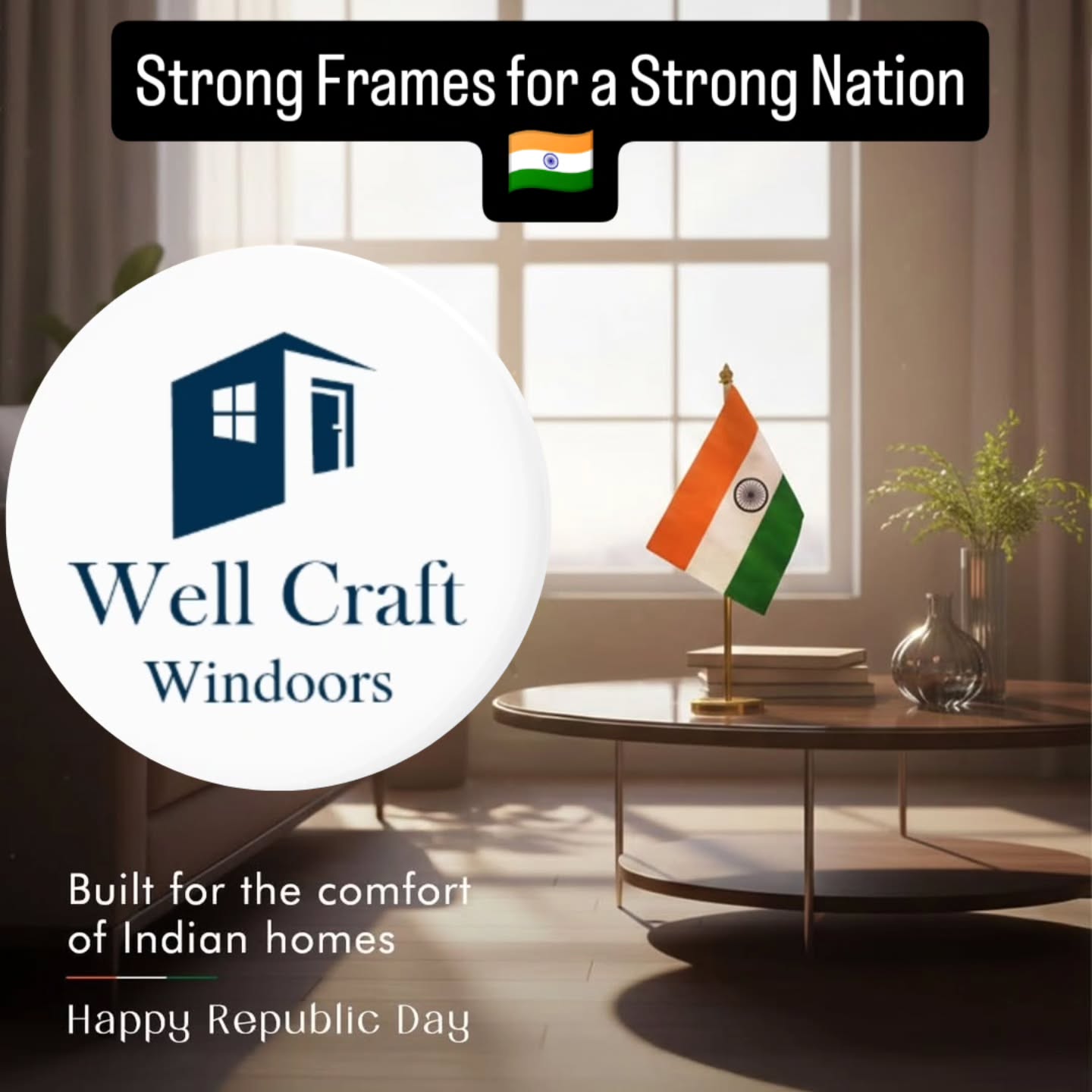 "🇮🇳 Happy Republic Day 2026! 🇮🇳
This Republic Day, WellCraft Windoors celebrates India's spirit of strength, innovation, and excellence. Just like our nation stands strong, our UPVC and Aluminium windows and doors stand the test of time—protecting your home with uncompromising quality.
#WellCraftWindoors #UPVCWindows #aluminiumwindows #madeinindia #prominence