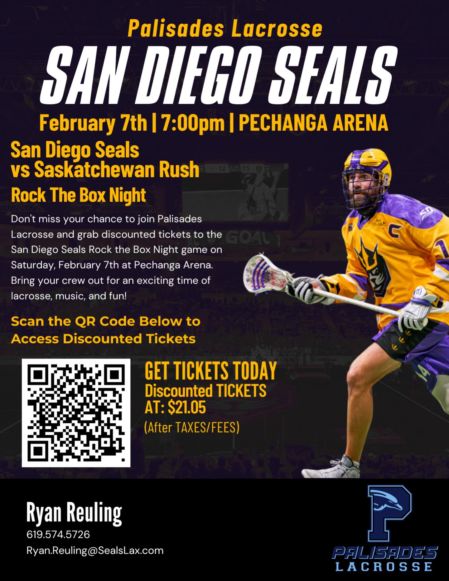 Pali Lacrosse Team Night 🥍
Join us at a San Diego Seals (NLL) game with Pali Lacrosse. Great opportunity to come together as a program and kick off the season strong.
📅 Saturday, Feb 7
⏰ 7 PM
📍 Pechanga Arena – San Diego
Discounted tickets + great team energy. Scan QR code for tickets. 💙